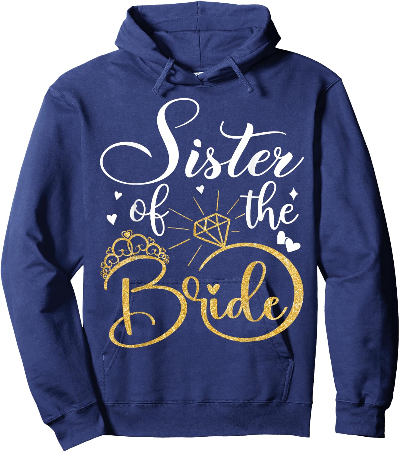 Sister Of The Bride Wedding Bridal Shower Hoodie - Hoodie | Navy