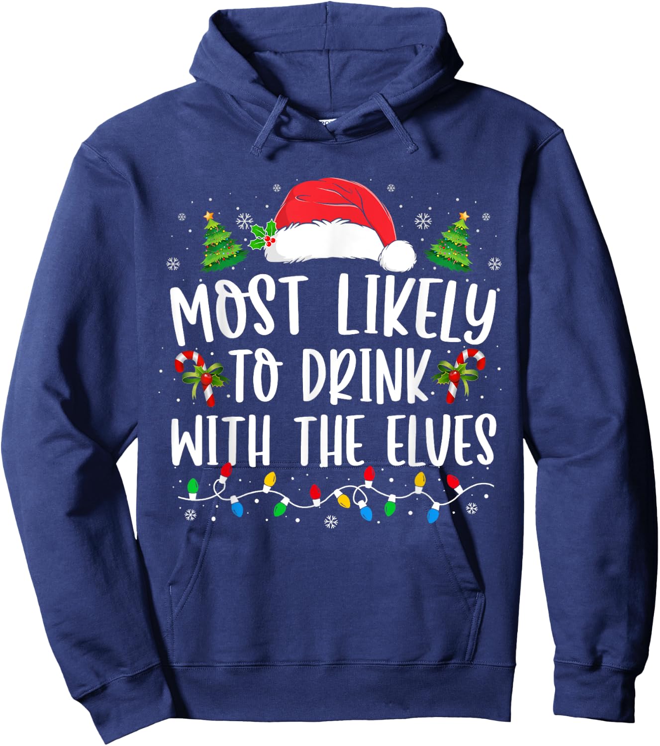 Most Likely to Drink With The Elves Elf Drinking Christmas Hoodie - Hoodie | Navy