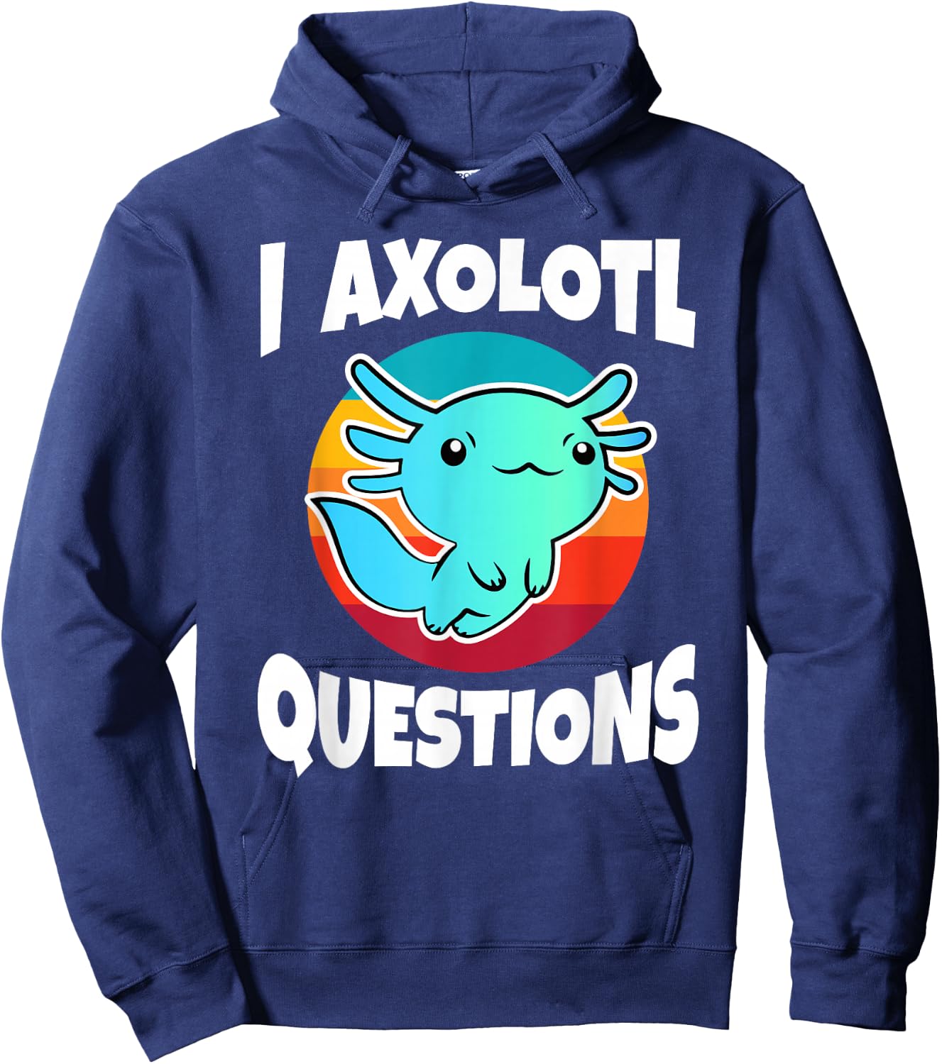 I Axolotl Questions Vintage Funny Kids Hoodie - Hoodie | Navy