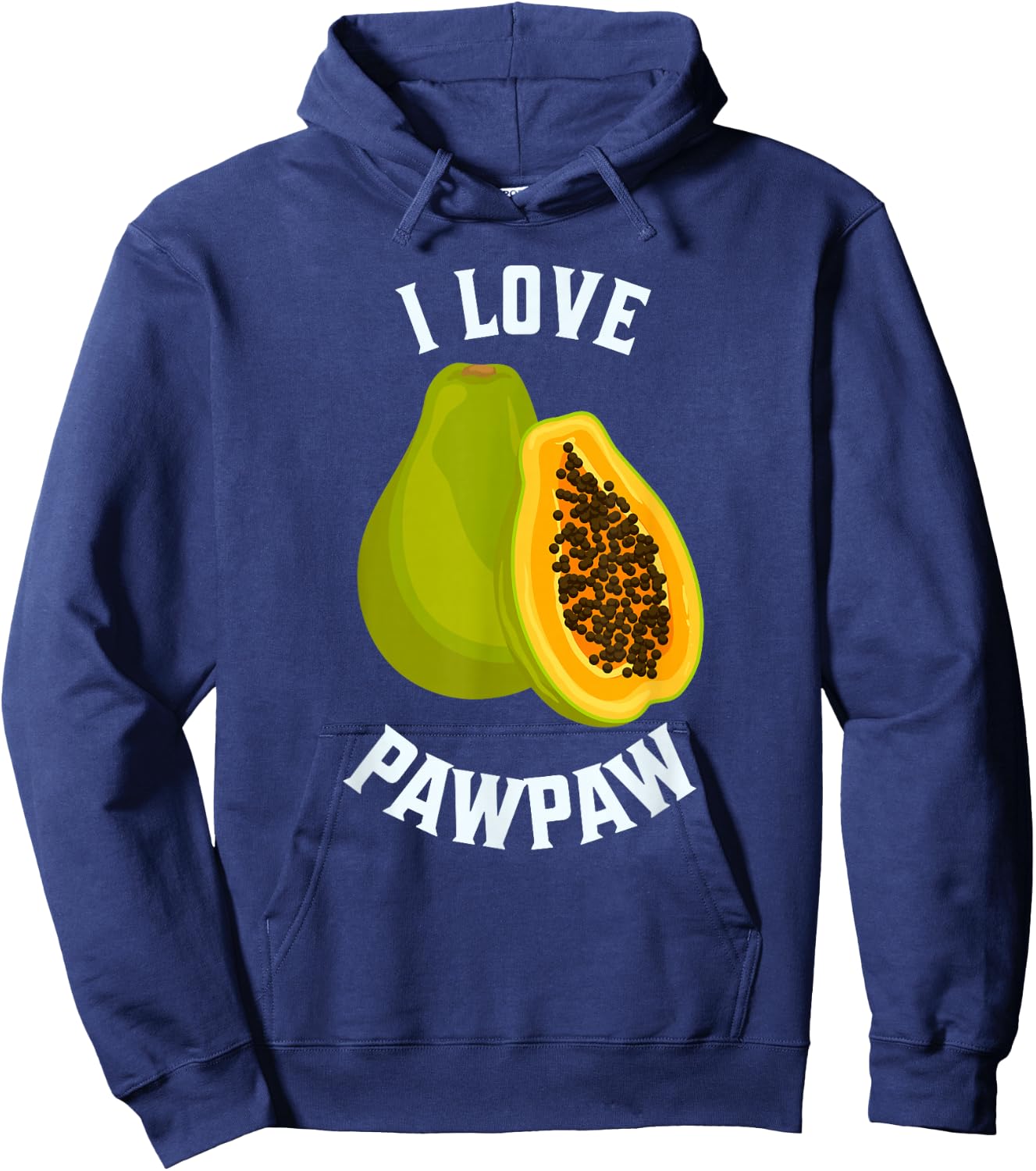 Fruit Lover, Pawpaw Lover, I Love Pawpaw Hoodie - Hoodie | Navy