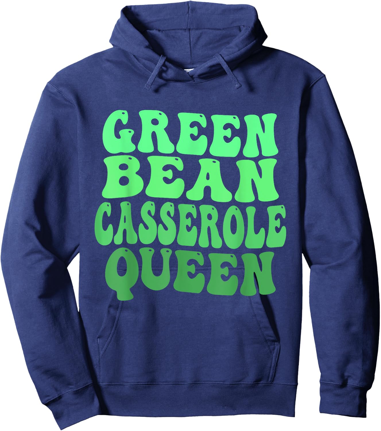 Funny Green Bean Casserole Queen Hoodie - Hoodie | Navy