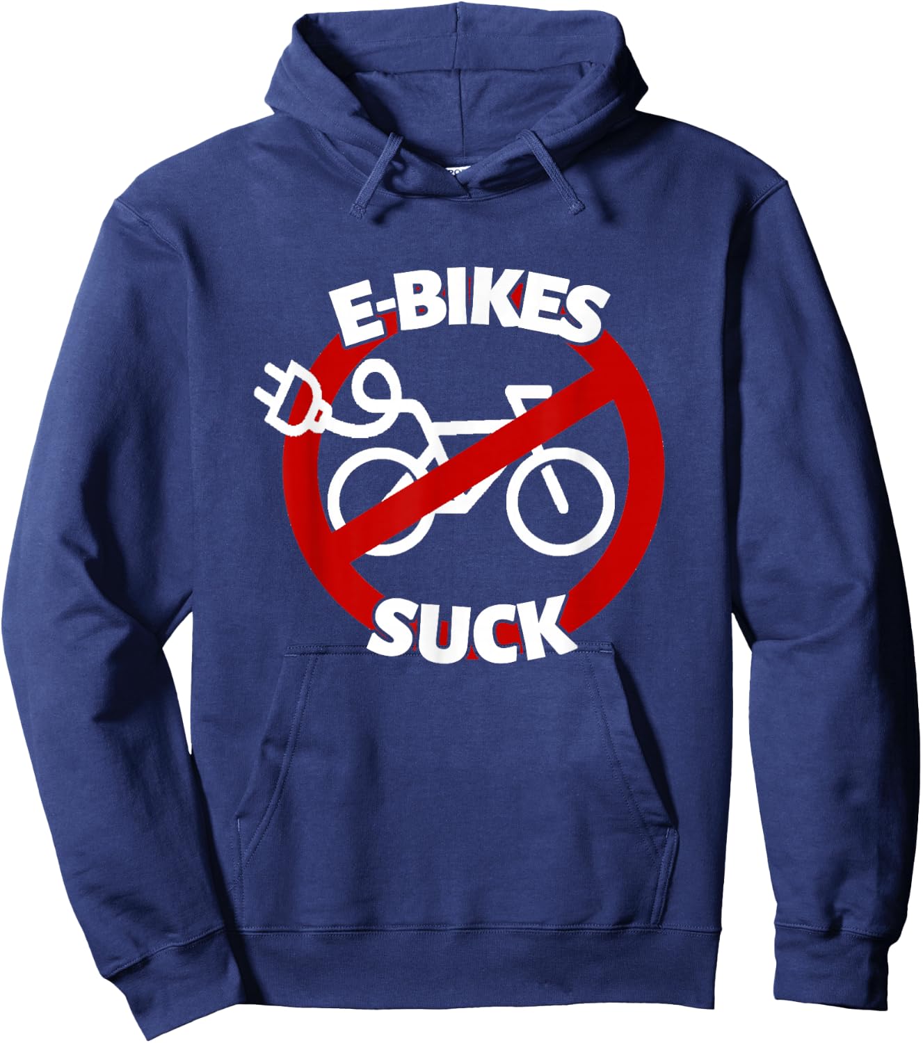 Bicycle E-Bike Cyclist Racing Bike BMX Bikes E-Bikes Suck Hoodie - Hoodie | Navy