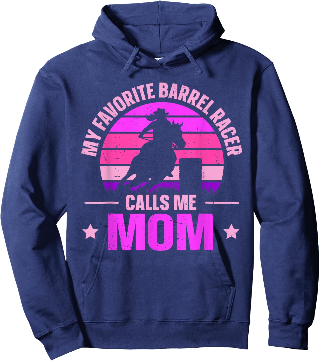 My Favorite Barrel Racer Calls Me Mom Rodeo Barrel Racing Hoodie - Hoodie | Navy