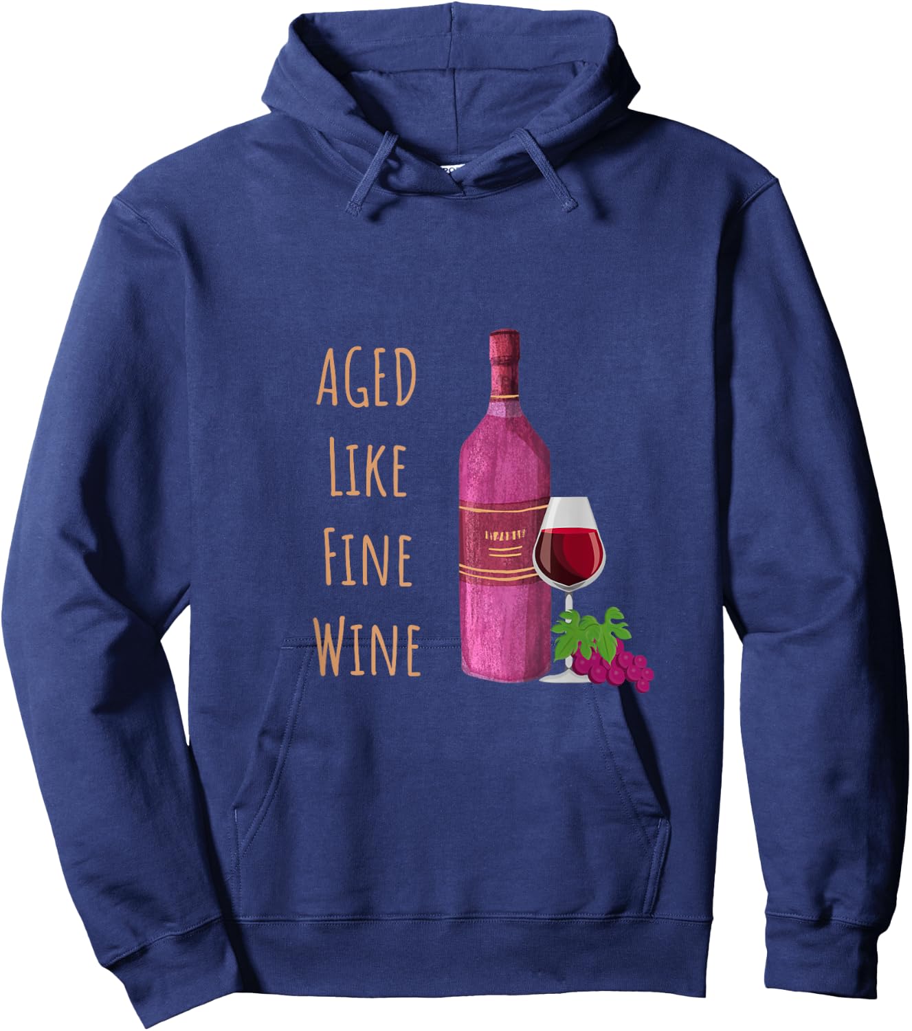 Aged Like Fine Wine Cheeky Over The Hill Wine Lovers Hoodie - Hoodie | Navy