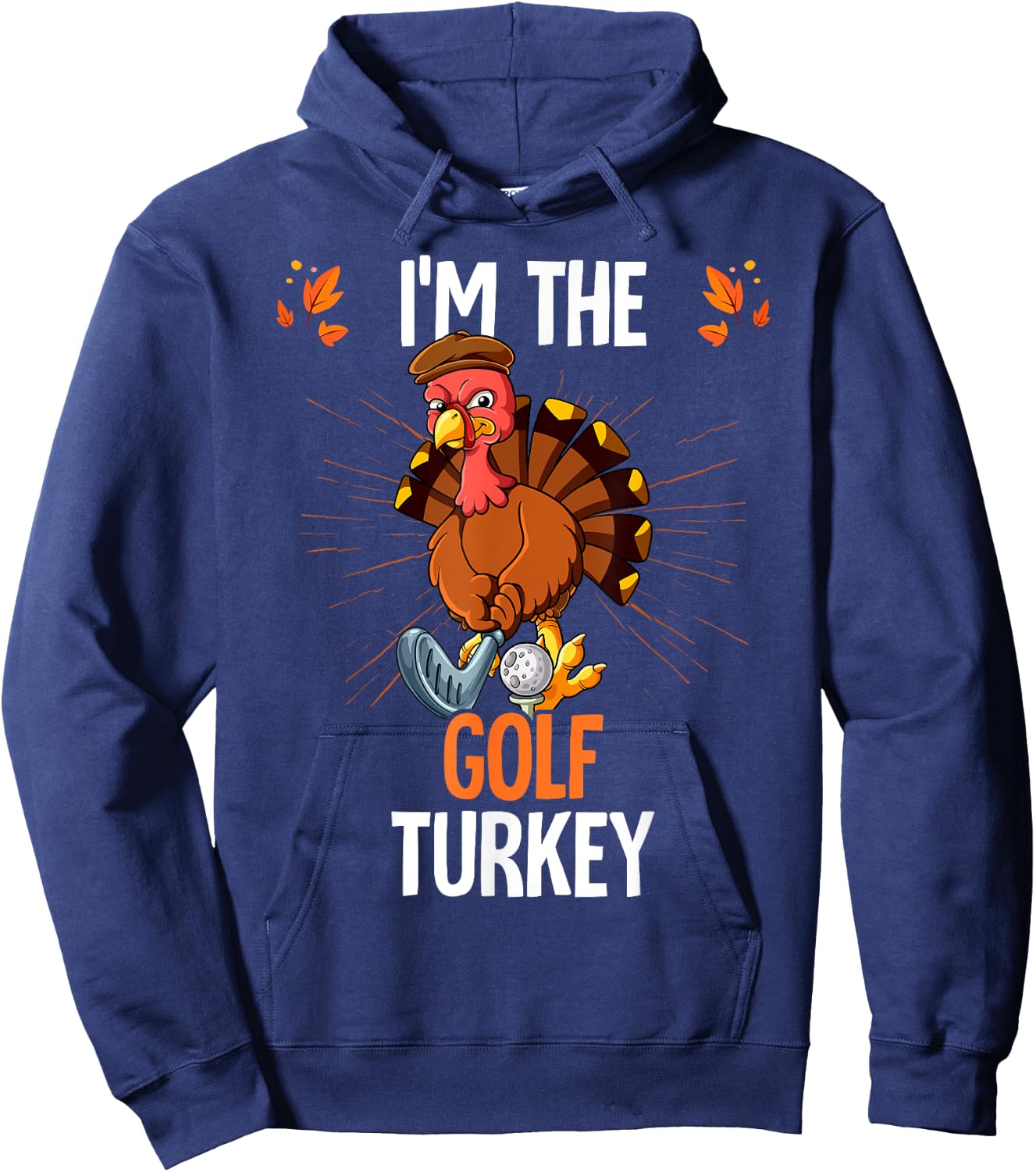 Thanksgiving I'm The Golf Turkey Hoodie - Hoodie | Navy