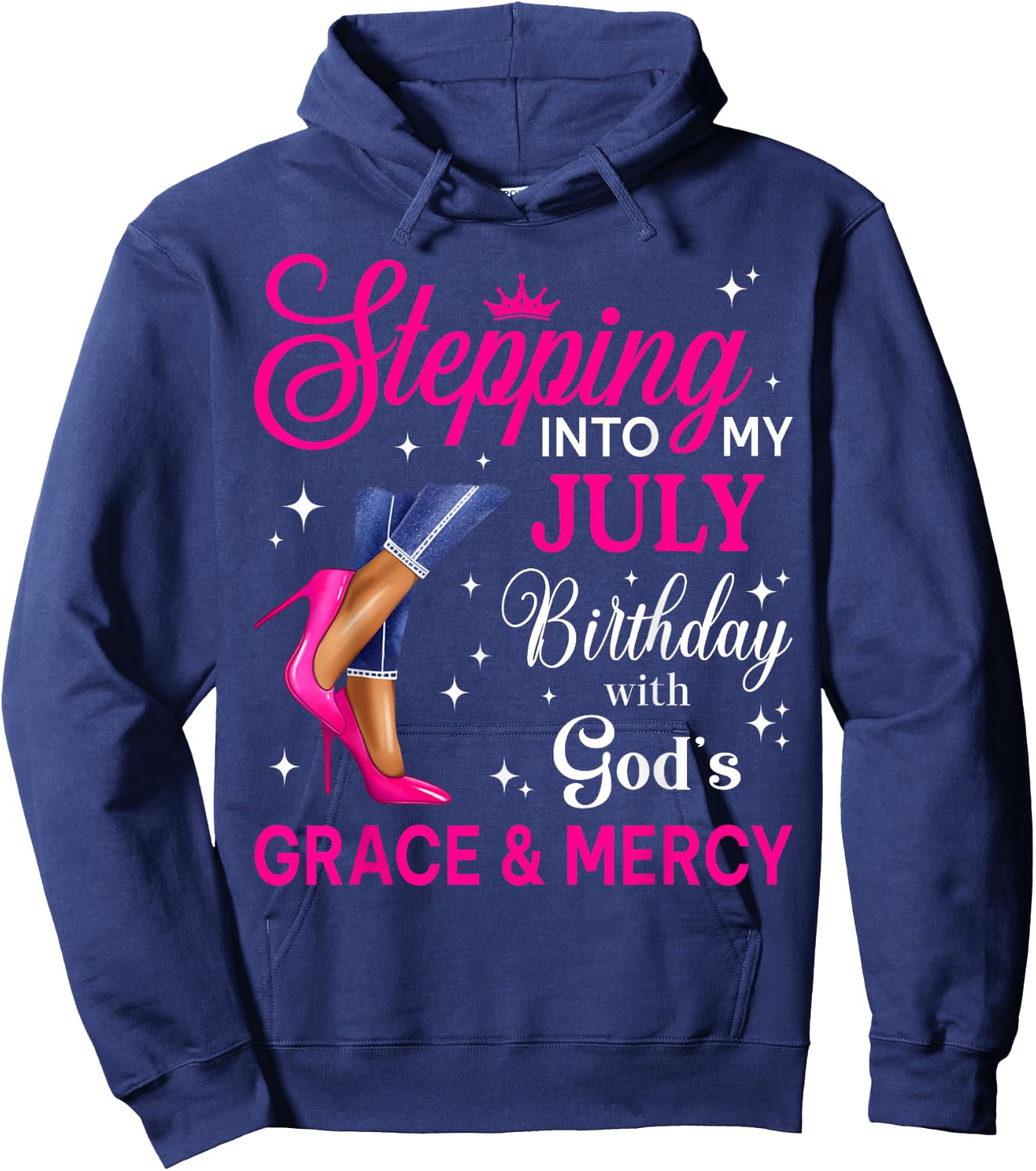 Stepping Into My July Women Girls High Heels Birthday Hoodie - Hoodie | Navy