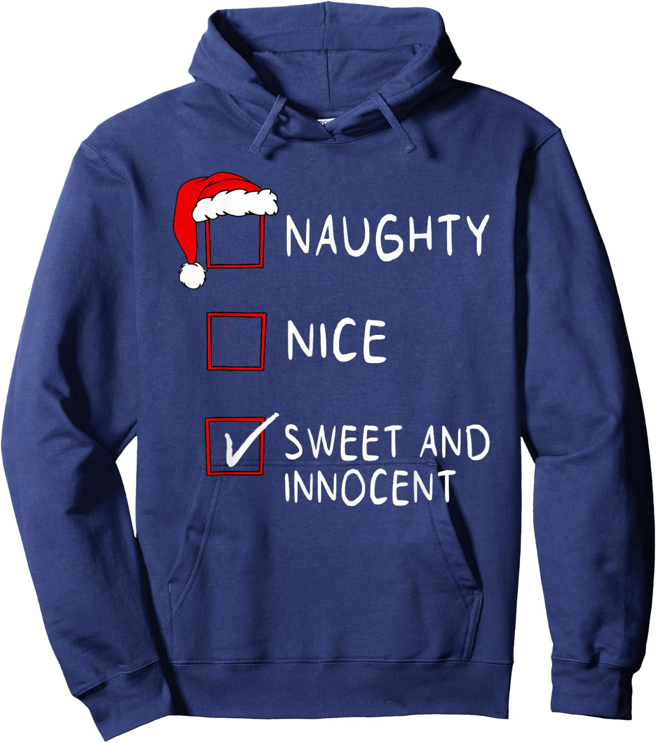 Naughty Nice List Sweet Innocent Xmas Men Women Christmas Hoodie - Hoodie | Navy