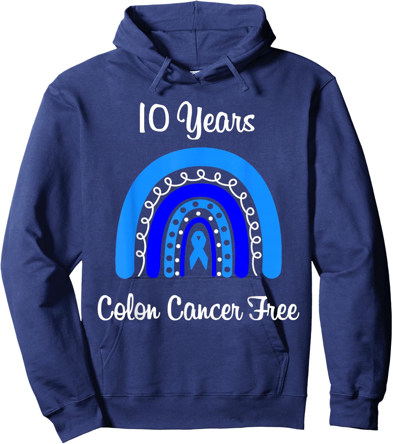 10 Years Colon Cancer Free Survivor Colorectal Cancer Women Hoodie - Hoodie | Navy