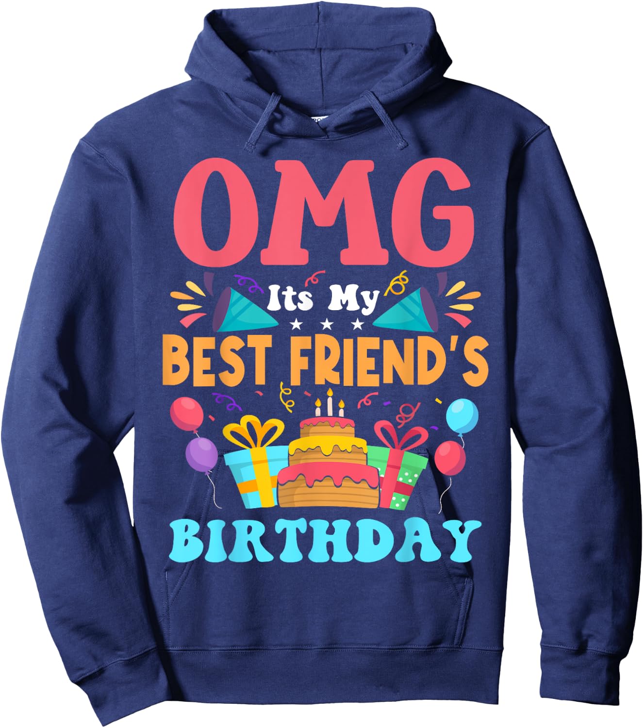 It's My Birthday Best Friend Gift Family Happy Birthday Hoodie - Hoodie | Navy