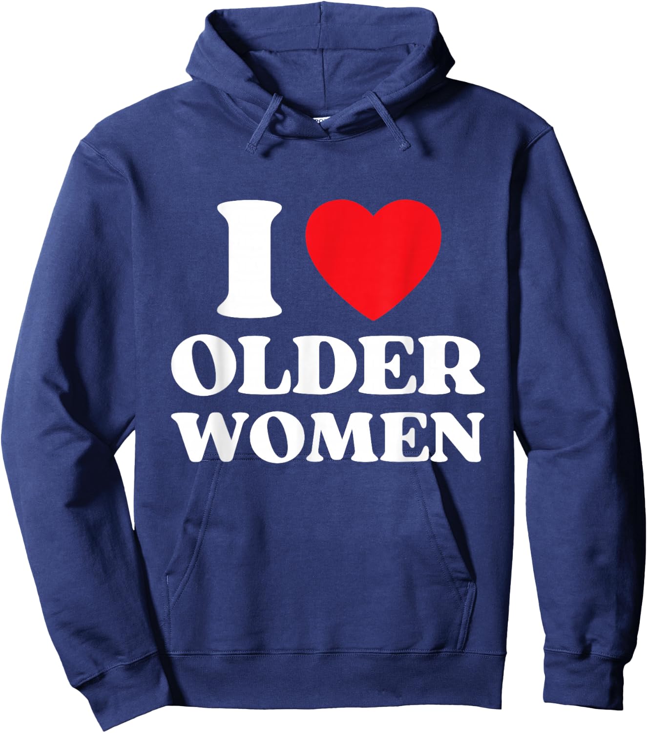 I Heart Older Women Red Heart I Love Older Women Funny Hoodie - Hoodie | Navy