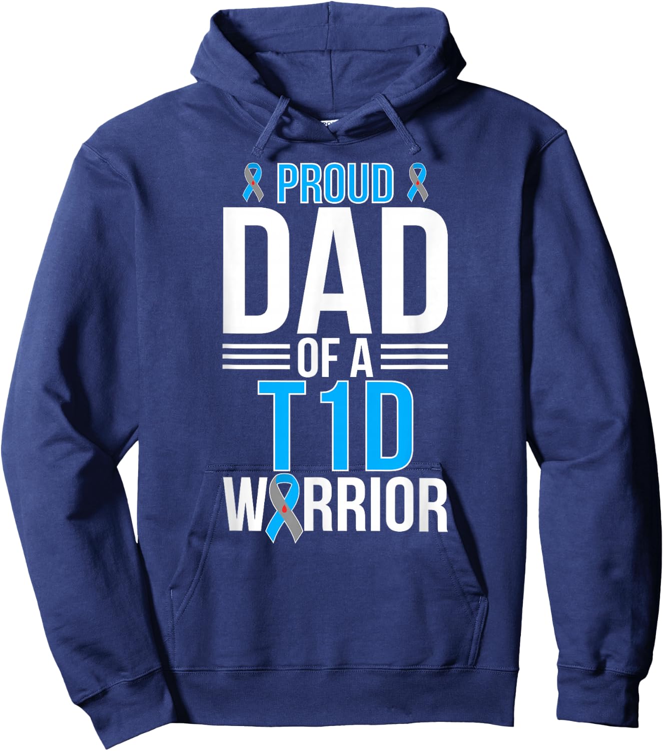 Proud T1D Diabetes Warrior Dad Type 1 Diabetes Fighter Dad Hoodie - Hoodie | Navy