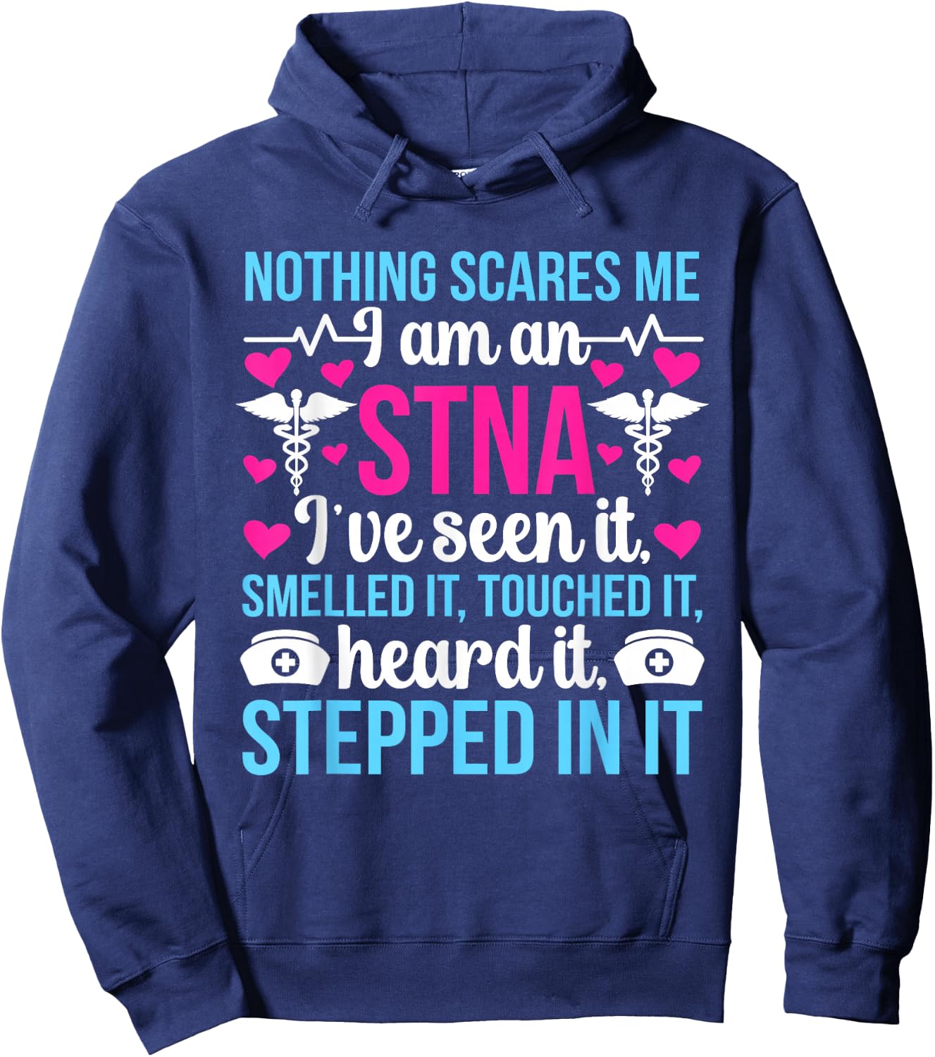 I'm An STNA State Tested Nursing Assistant STNA Nurse Hoodie - Hoodie | Navy