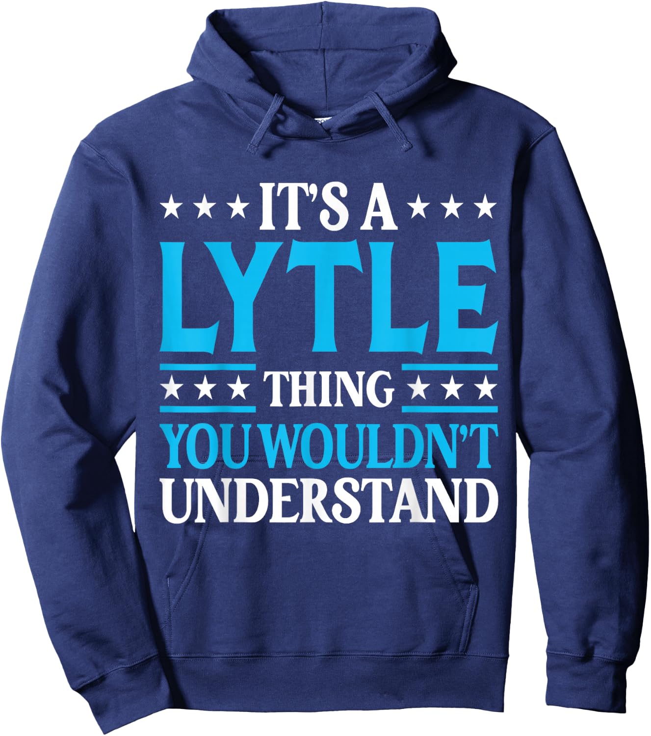 It's A Lytle Thing Surname Funny Team Family Last Name Lytle Hoodie - Hoodie | Navy
