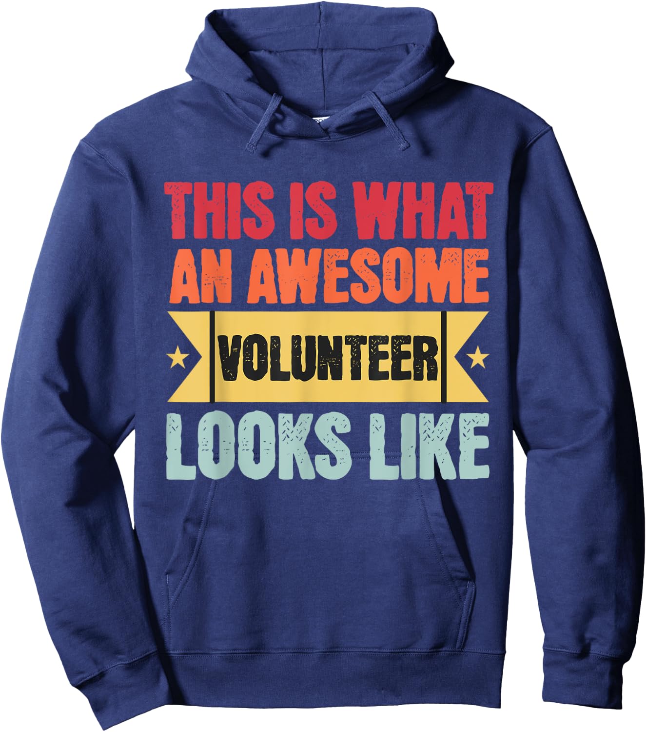 This Is What An Awesome Volunteer Looks Like Funny Volunteer Hoodie - Hoodie | Navy