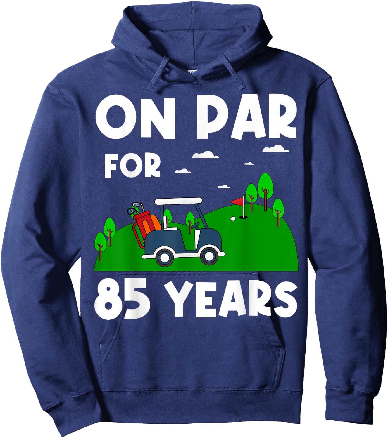 On Par For 85 Years Golf Theme Birthday Golfers Party 85th Hoodie - Hoodie | Navy