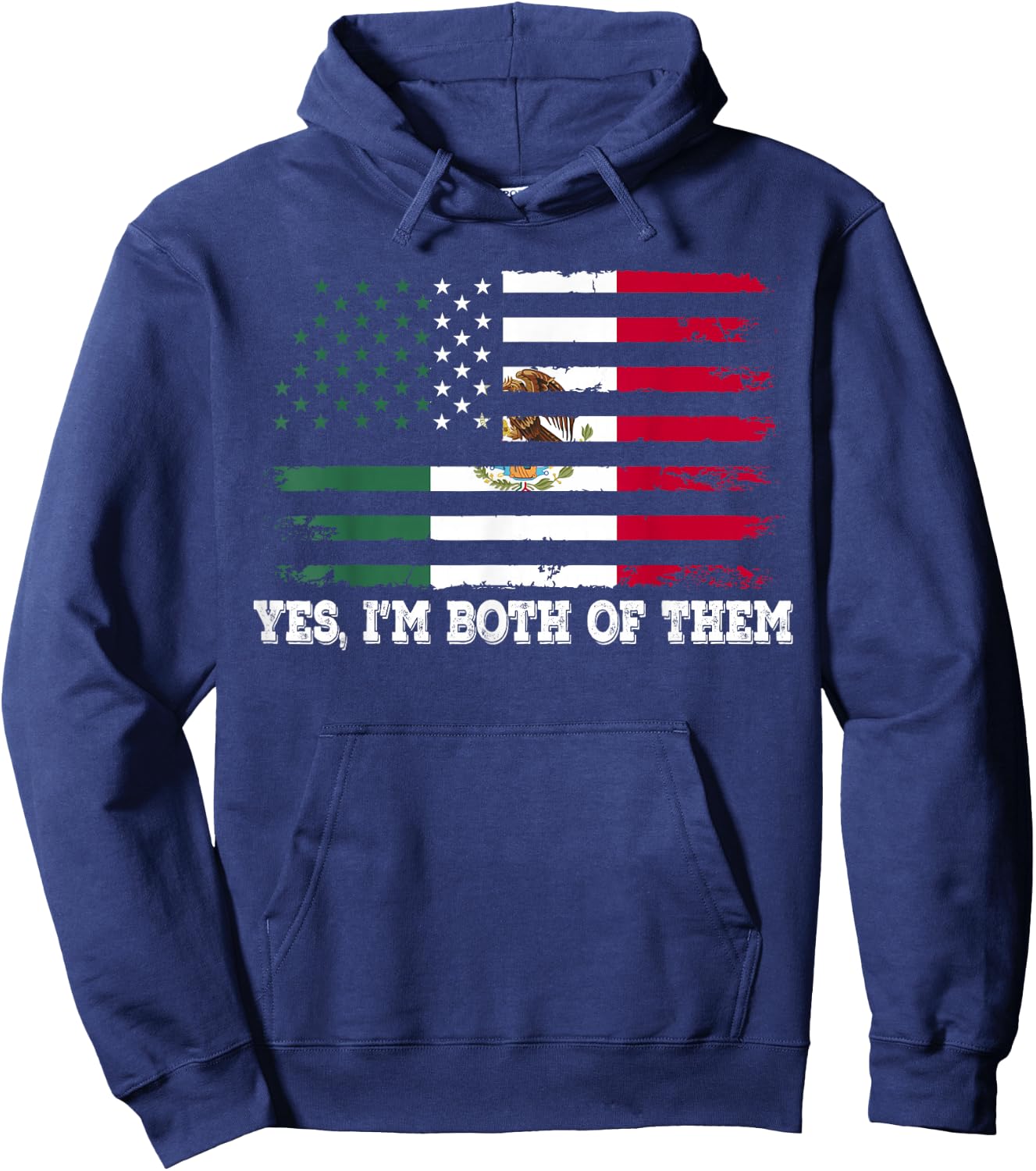 Yes Im Both Of Them American Mexico Flag Hoodie - Hoodie | Navy