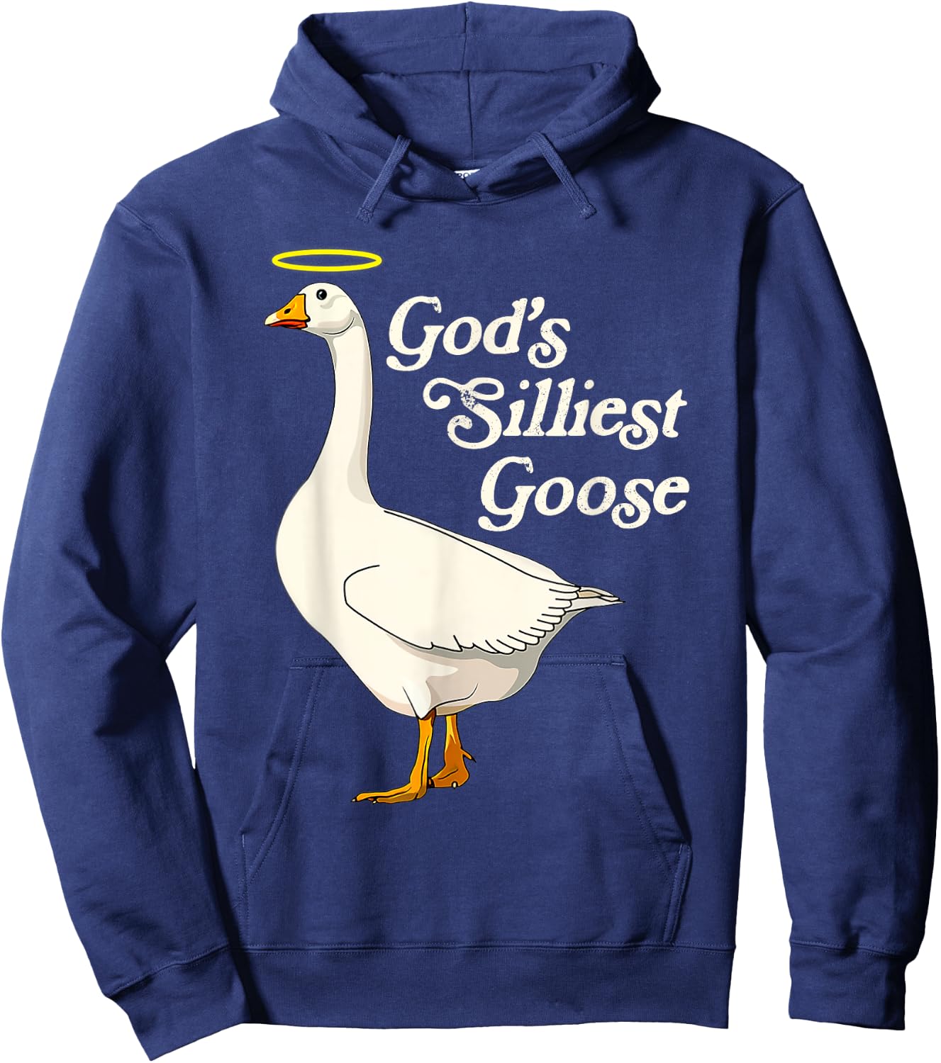 God's Silliest Goose God's Silliest Goose Duck Funny Hoodie - Hoodie | Navy
