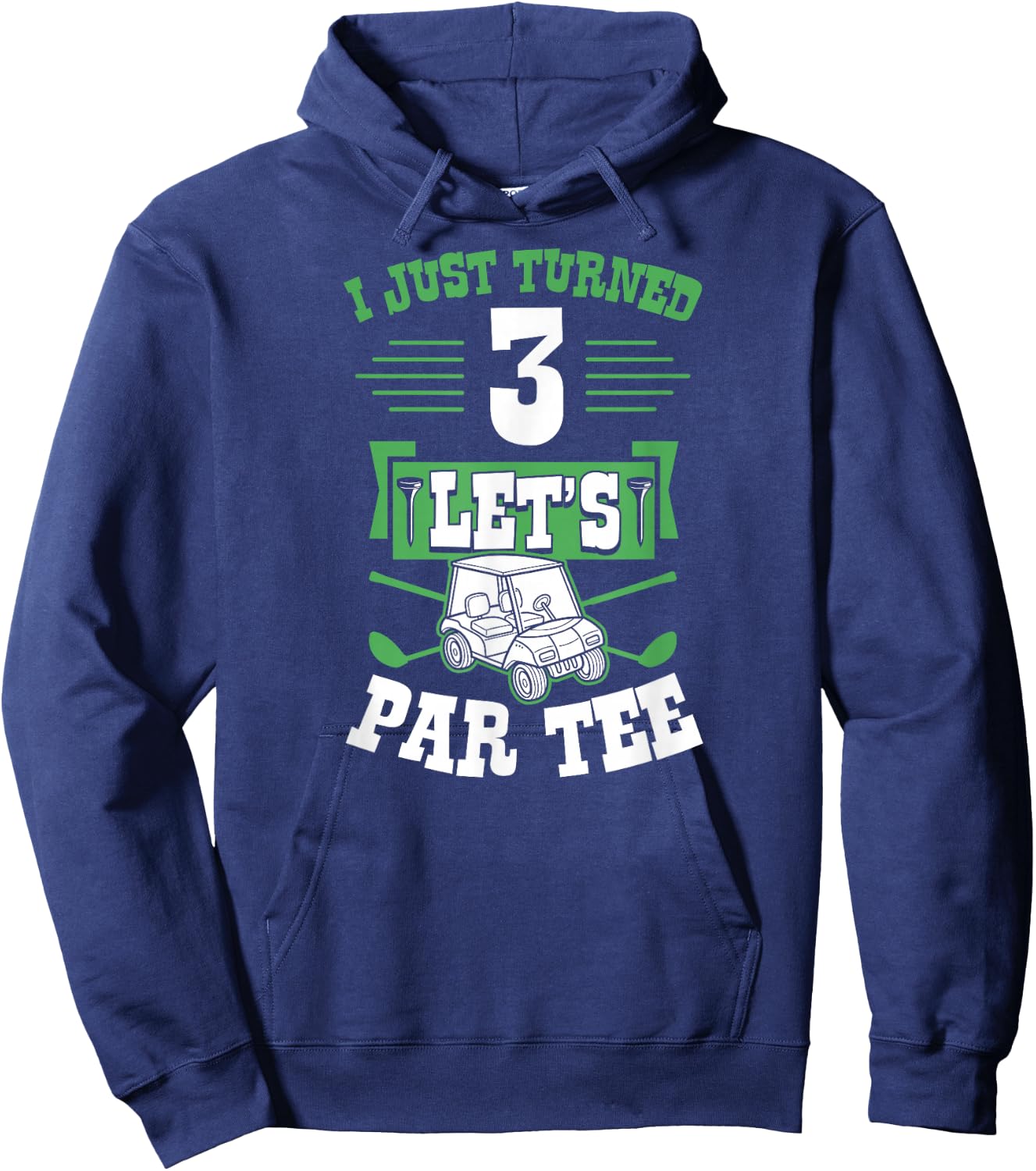I Just Turned 3 Let's Par- Golf Cart 3rd Birthday Party Hoodie - Hoodie | Navy