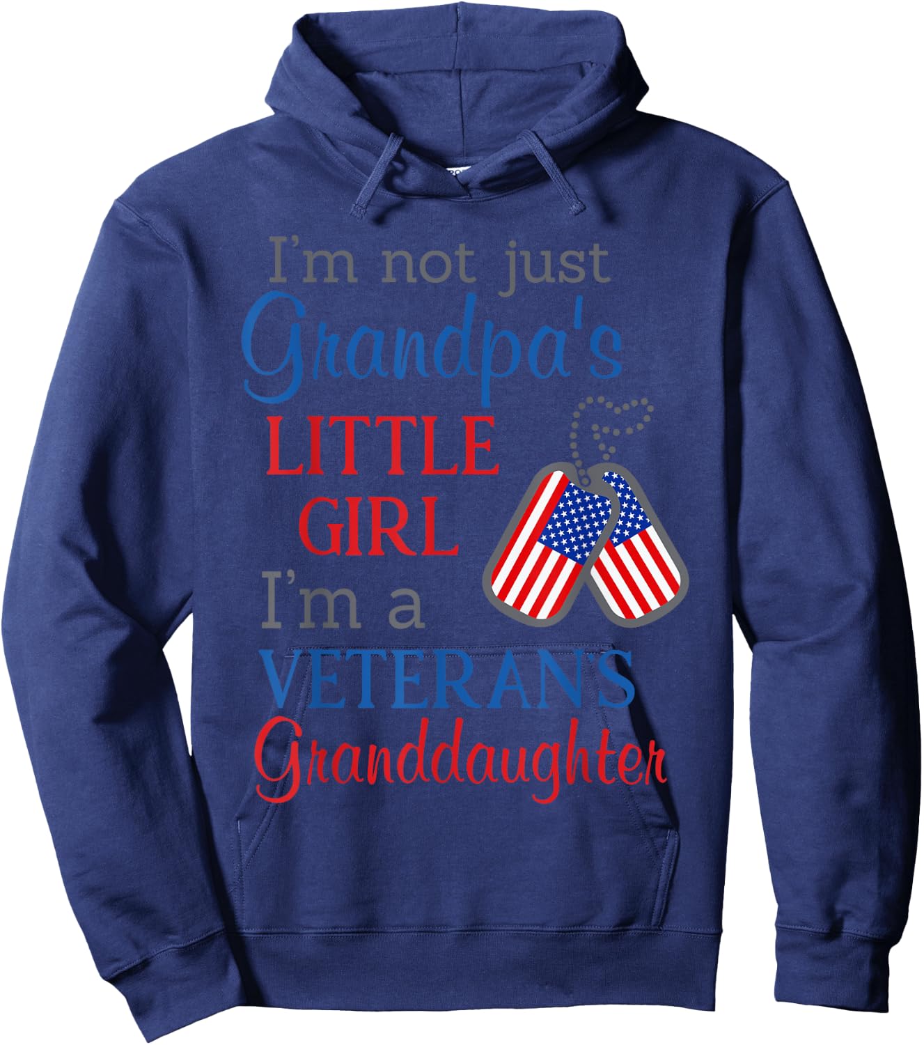 I'm not grandpa's little girl I'm a veteran's granddaughter Hoodie - Hoodie | Navy