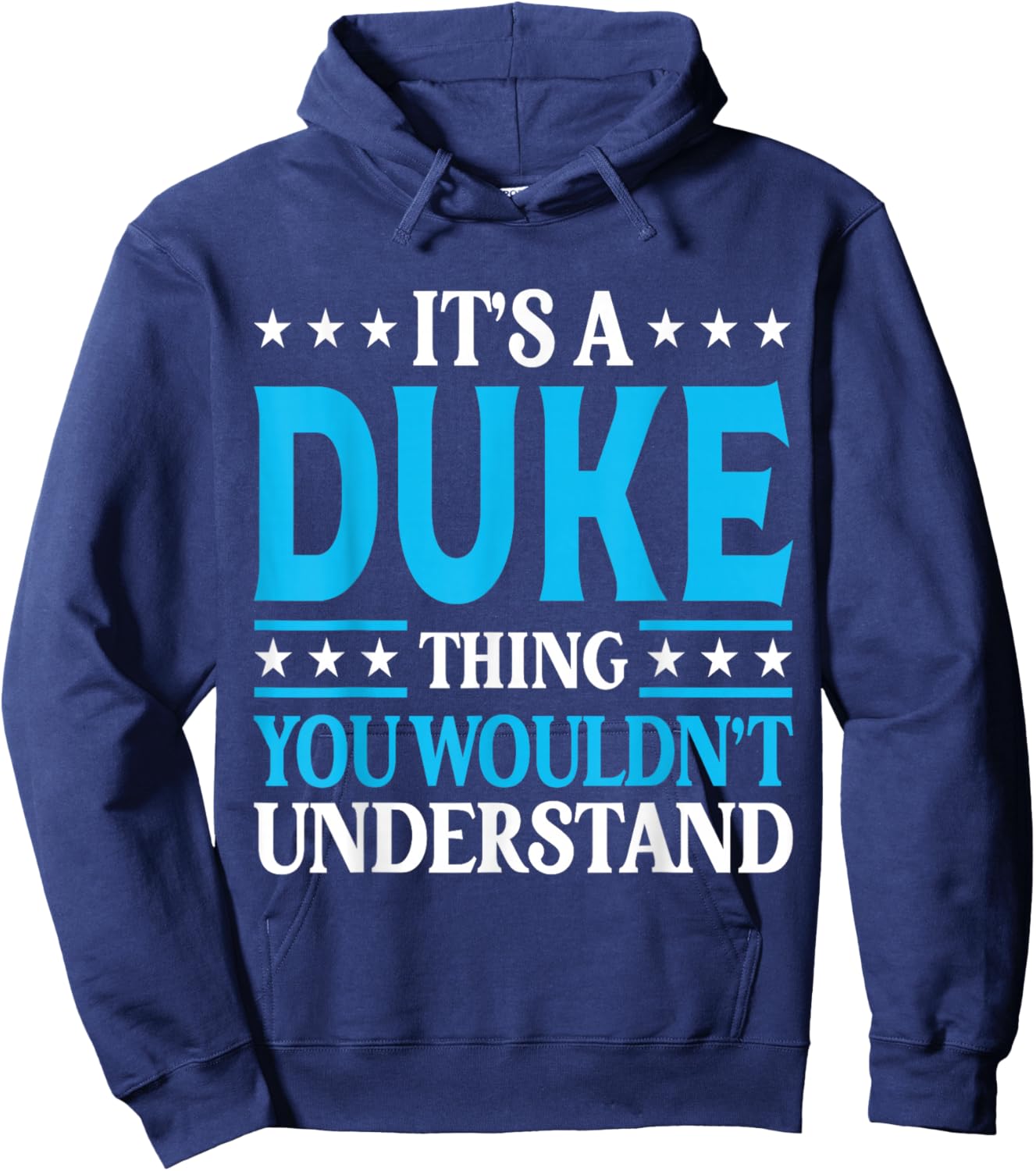 It's A Duke Thing Surname Funny Family Last Name Duke Hoodie - Hoodie | Navy