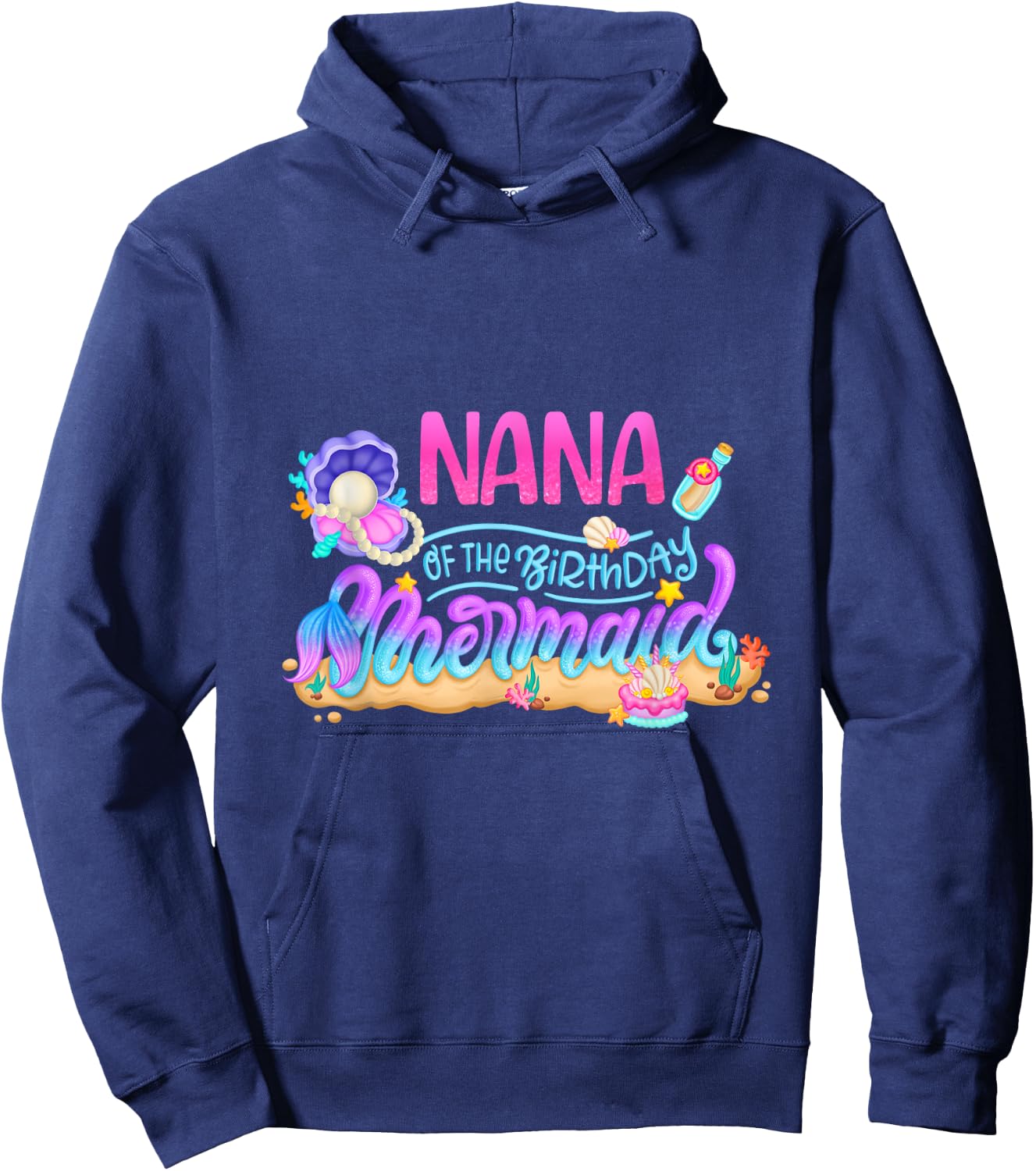 Nana Of The Birthday Mermaid Party Matching Family Grandma Hoodie - Hoodie | Navy