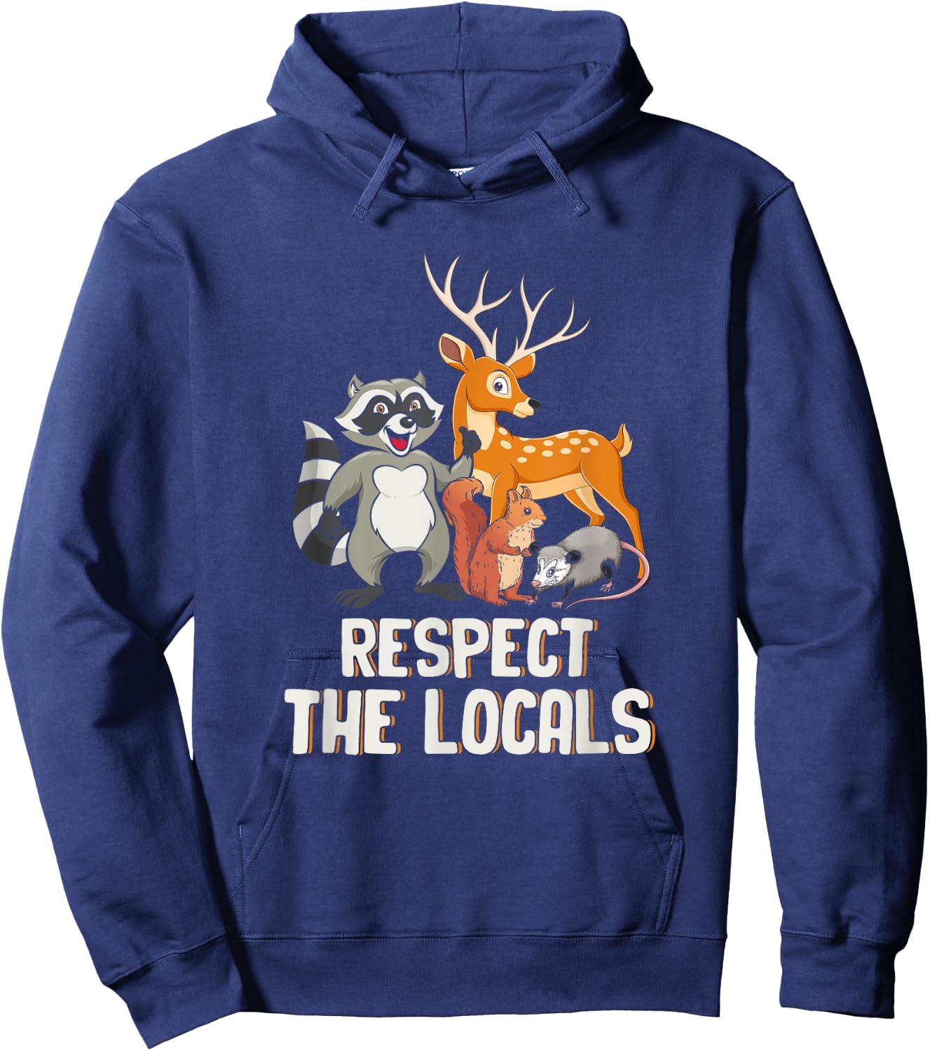 Respect The-Locals Deer Raccoon Possum Squirrel Wildlife Hoodie - Hoodie | Navy