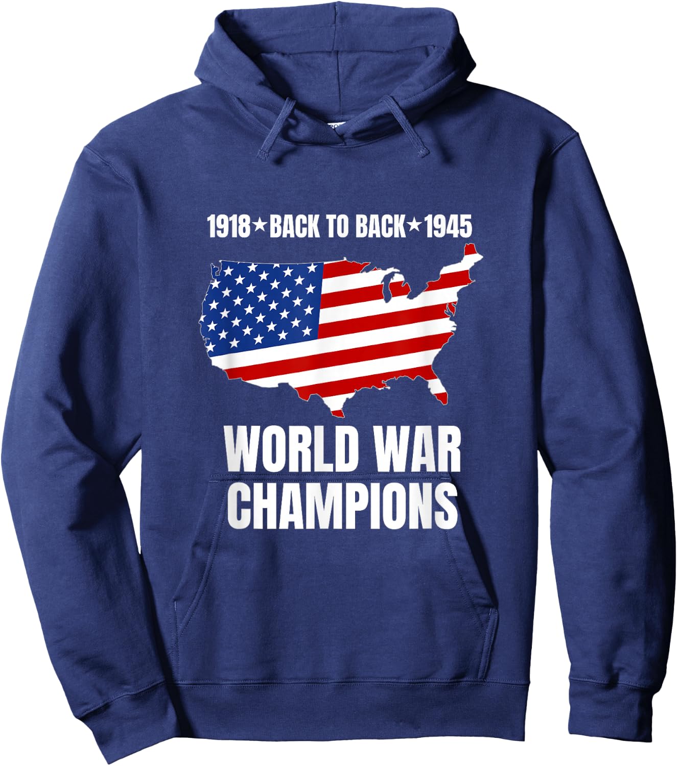 Back to Back World War Champions Funny USA Flag Patriotic Hoodie - Hoodie | Navy