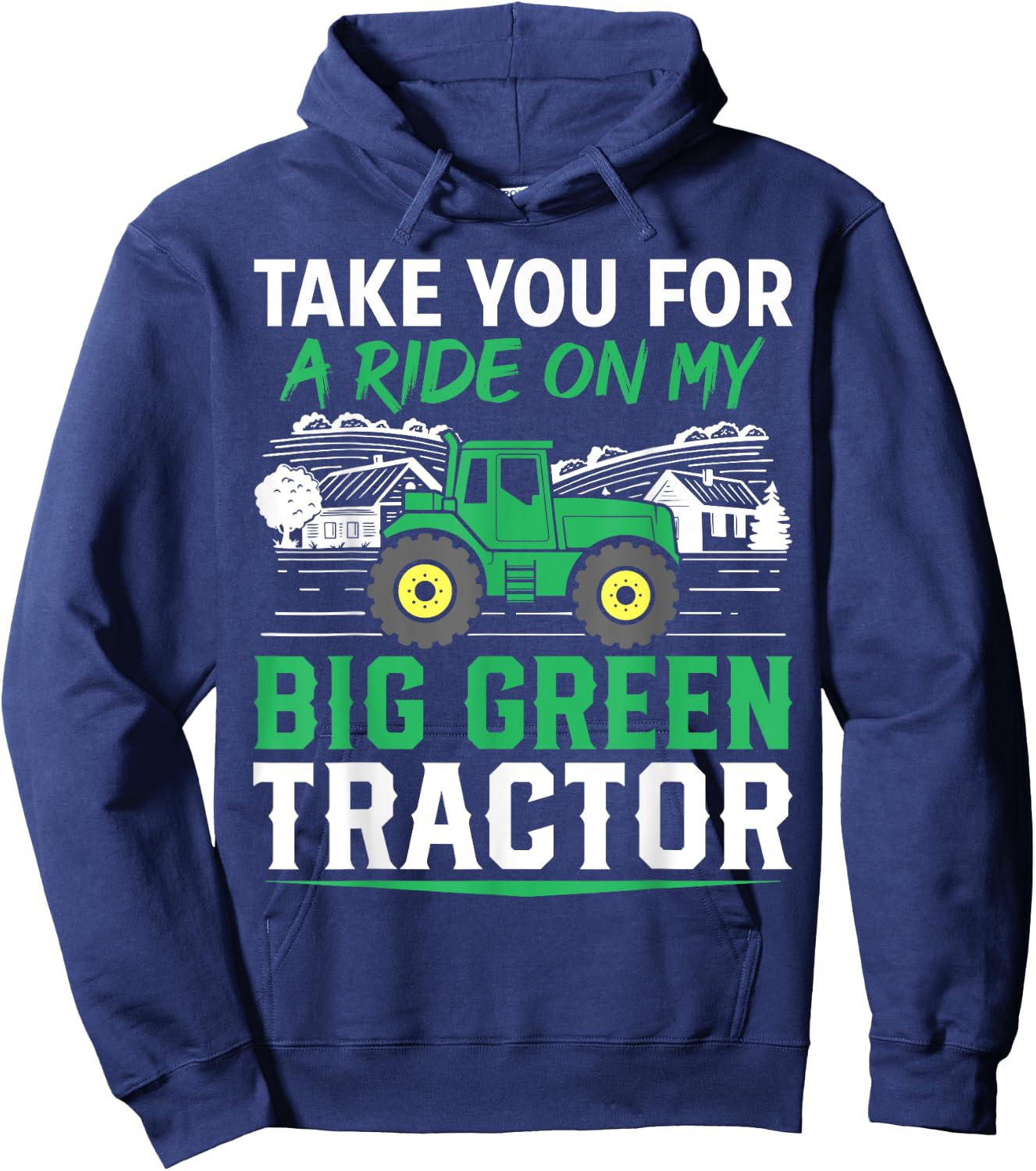 Take You For A Ride On My Big Green Tractor Funny Hoodie - Hoodie | Navy
