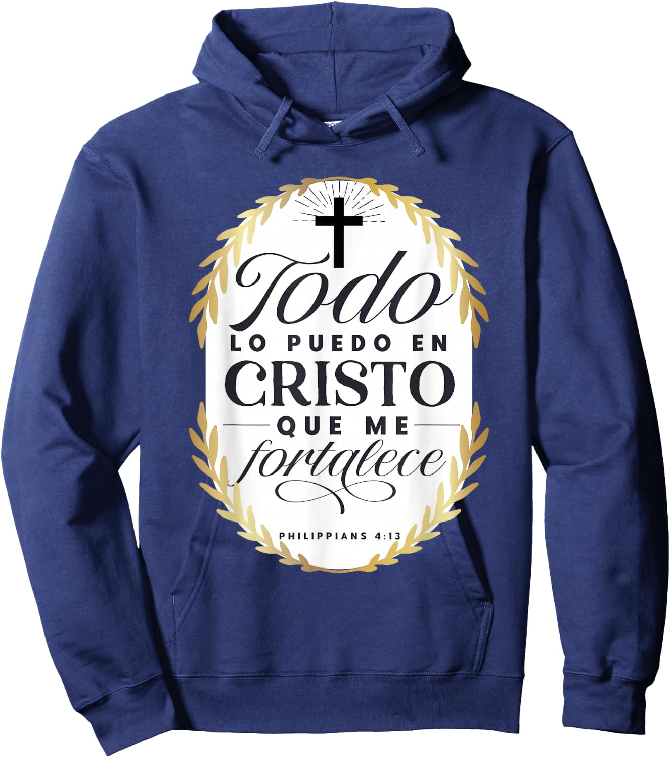 Todo Lo Puedo En Cristo Que Me Fortalece Bible En Espanol Hoodie - Hoodie | Navy