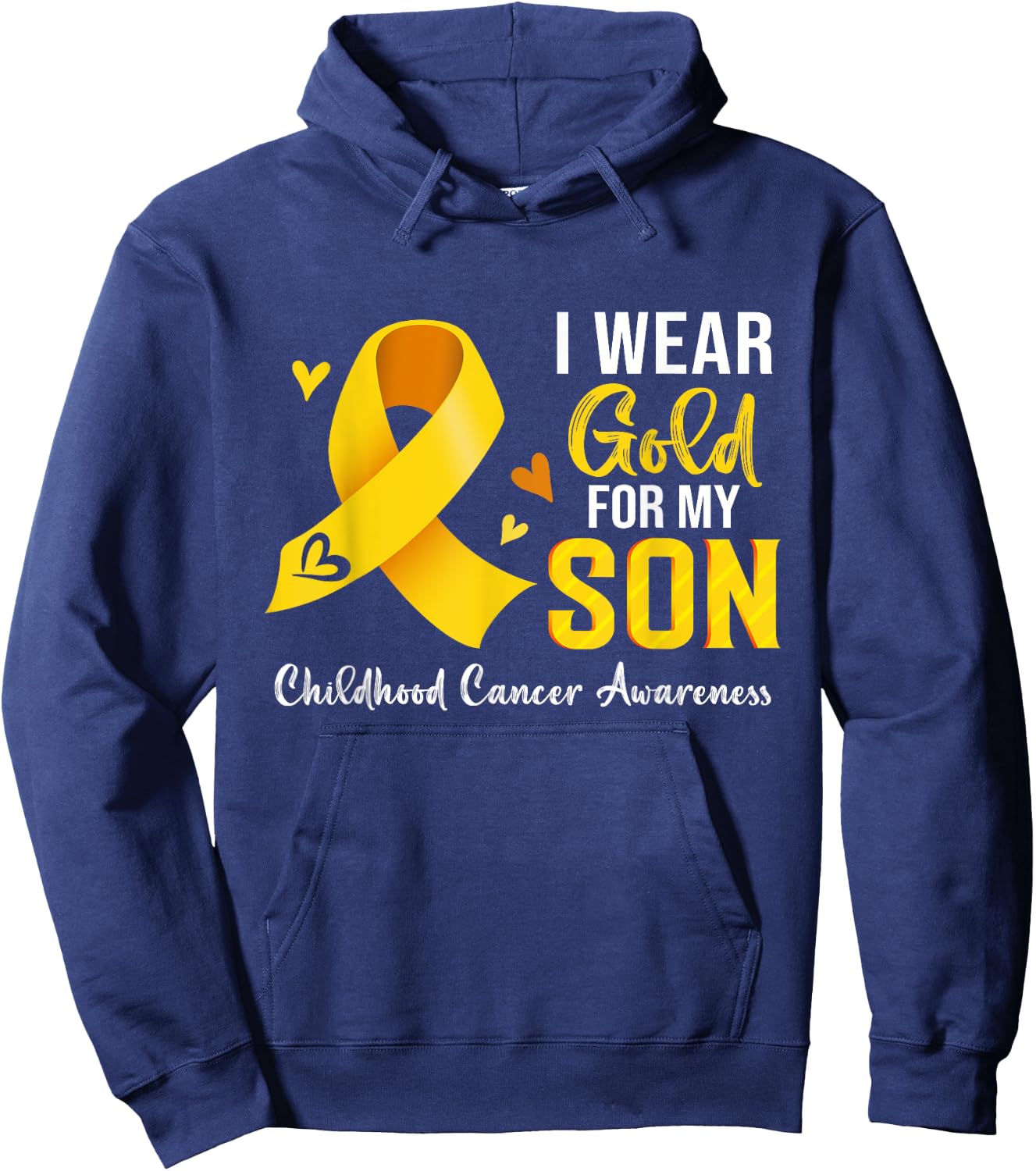 I Wear Gold For My Son Childhood Cancer Awareness Hoodie - Hoodie | Navy
