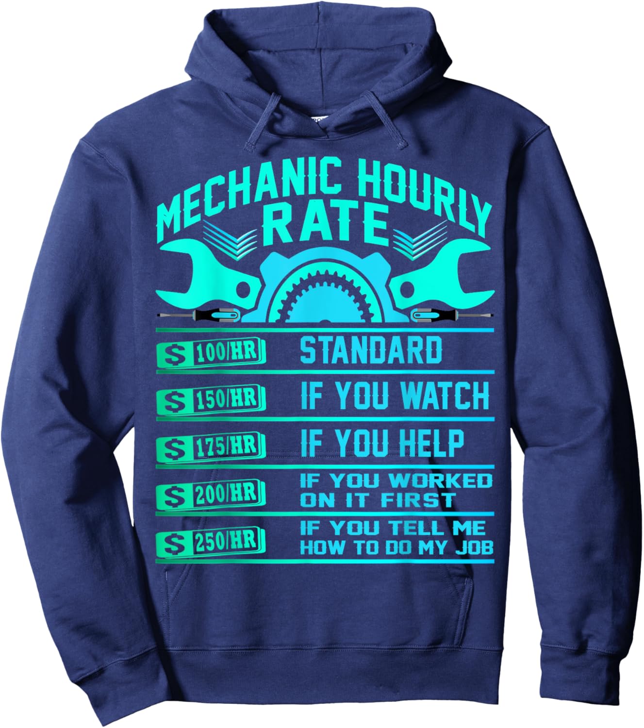 Funny Mechanic Hourly Rate Gifts Shirt Labor Rates Hoodie - Hoodie | Navy