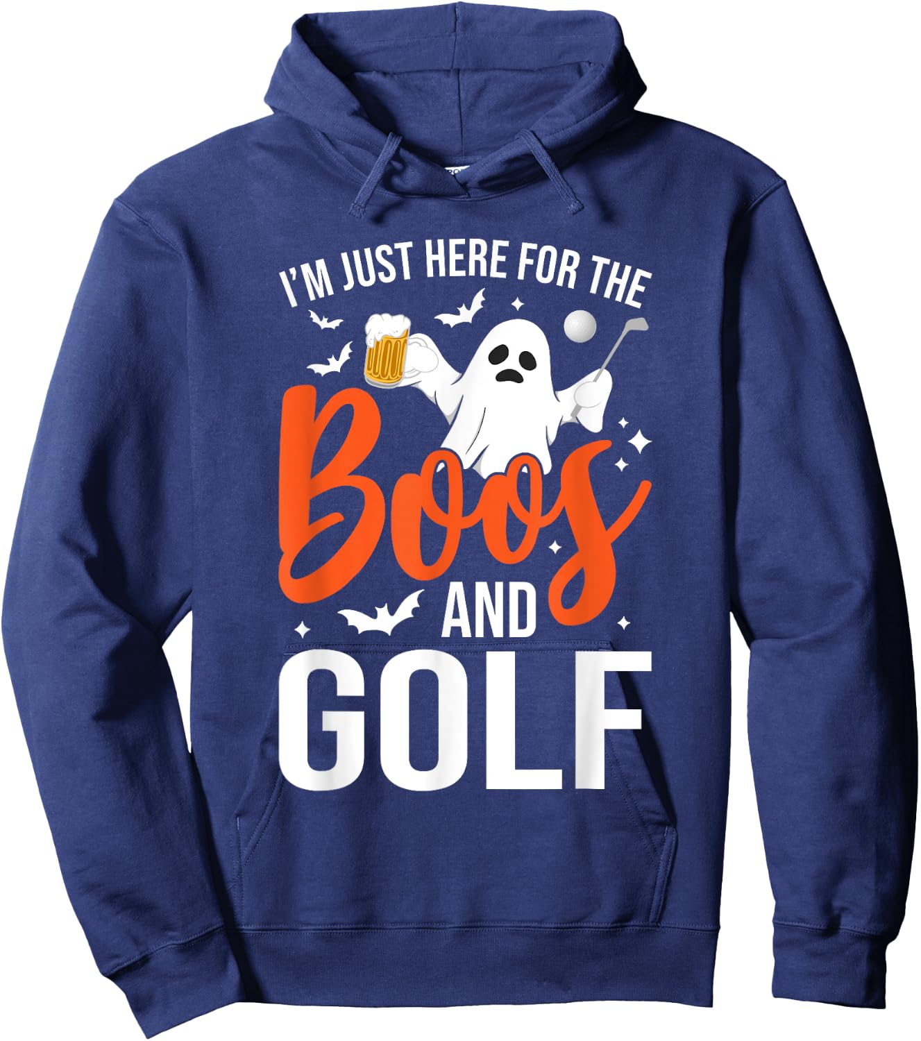 I'm Just Here For The Boos And Golf Lover Halloween Ghost Hoodie - Hoodie | Navy