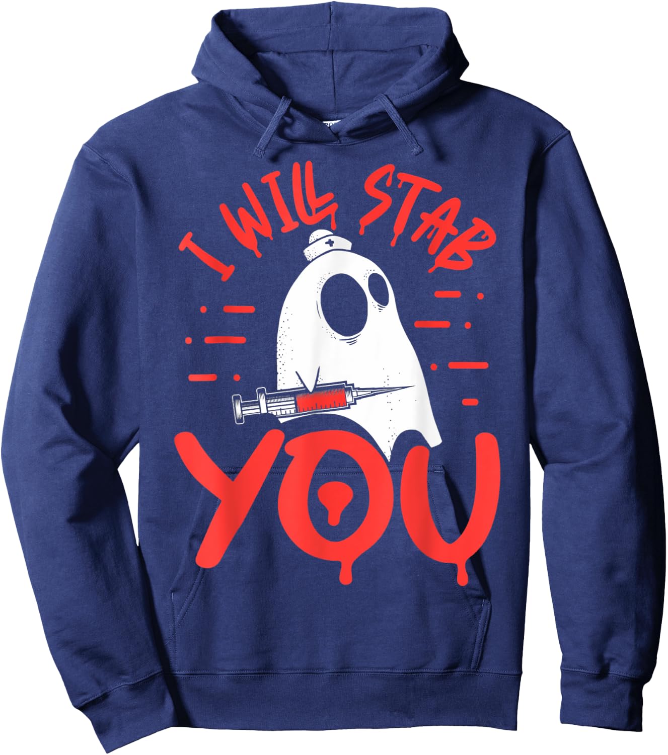 I Will Stab You Funny Nurse Ghost Halloween, Funny Ghost Hoodie - Hoodie | Navy