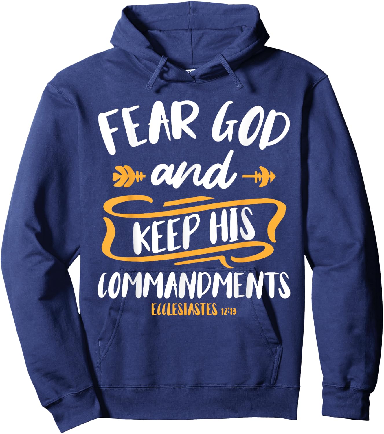 Fear God and Keep His Commandment Bible Verse Jesus Hoodie - Hoodie | Navy