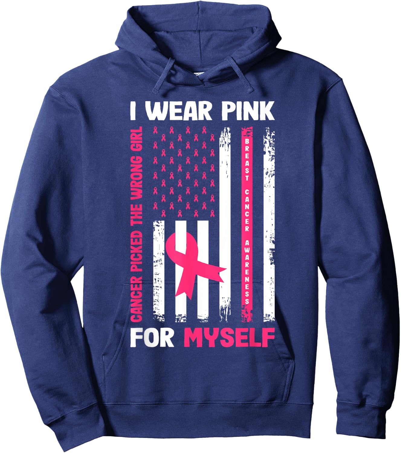 I Wear Pink For Myself Breast Cancer Awareness Warrior Flag Hoodie - Hoodie | Navy