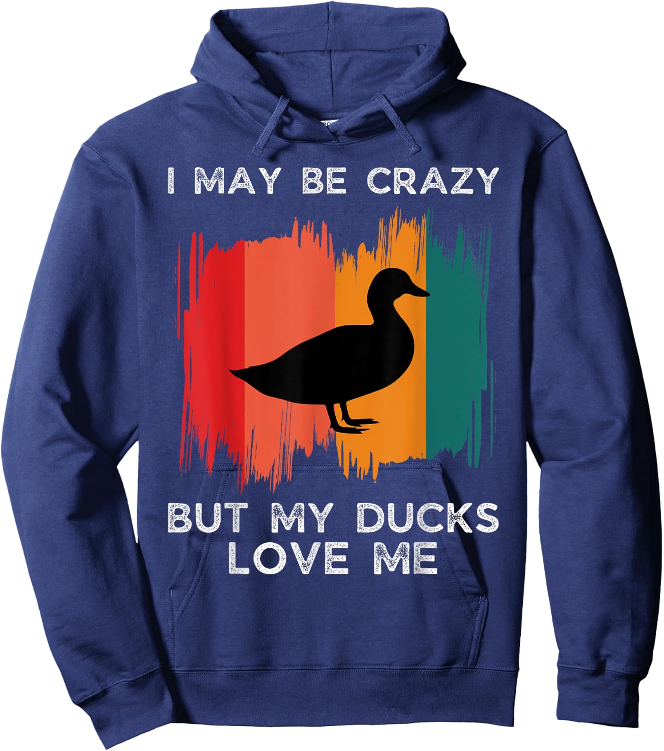 Vintage I May Be Crazy But My Ducks Love Me Duck Farmer Hoodie - Hoodie | Navy