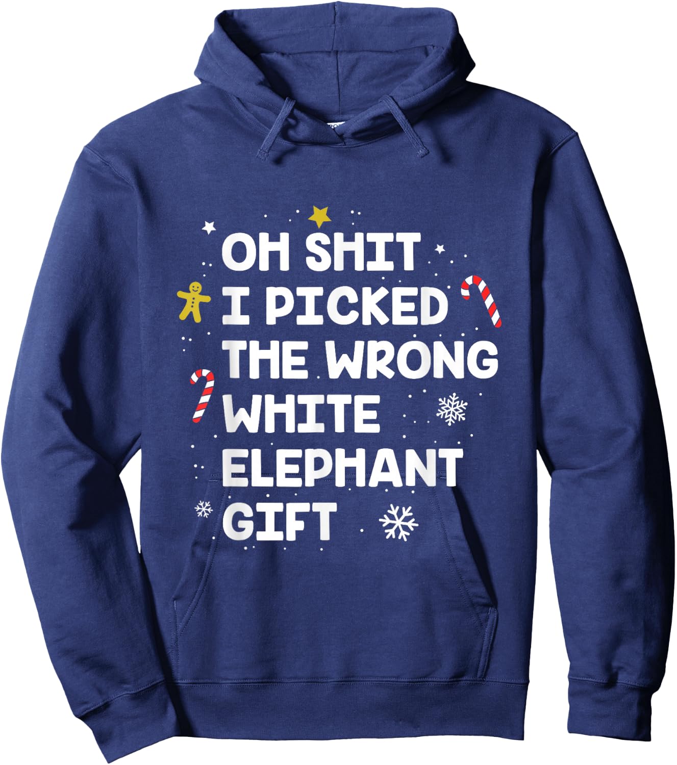 Oh Shit I Picked the Wrong White Elephant Gift Hoodie - Hoodie | Navy