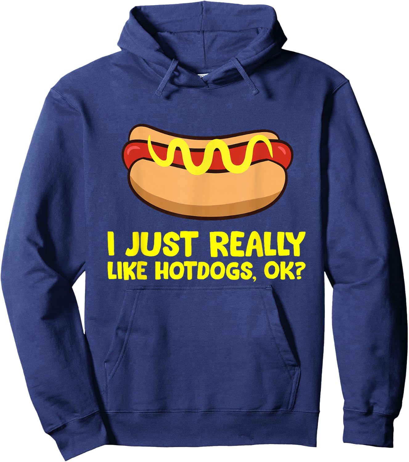 Hot Dog Lover I Just Really Like Hotdogs Hoodie - Hoodie | Navy