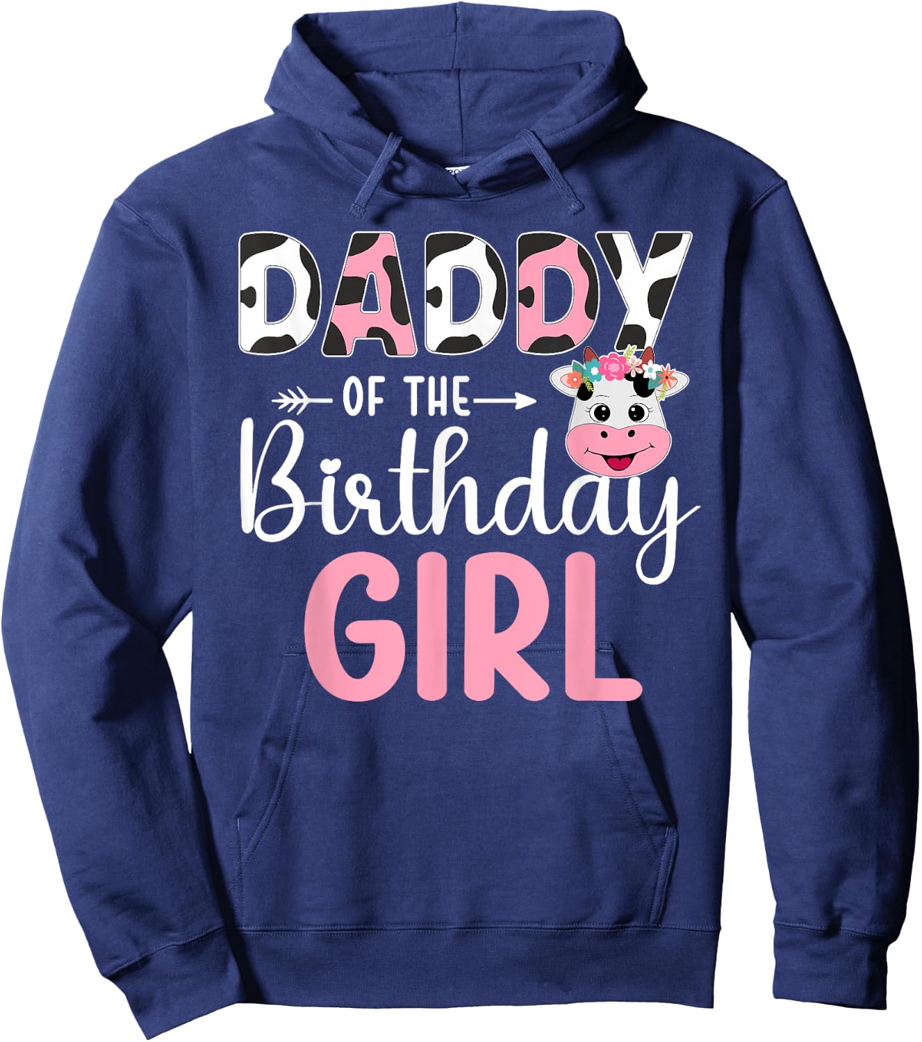 Daddy Of The Birthday Girl Farm Cow 1 St Birthday Girl Hoodie - Hoodie | Navy
