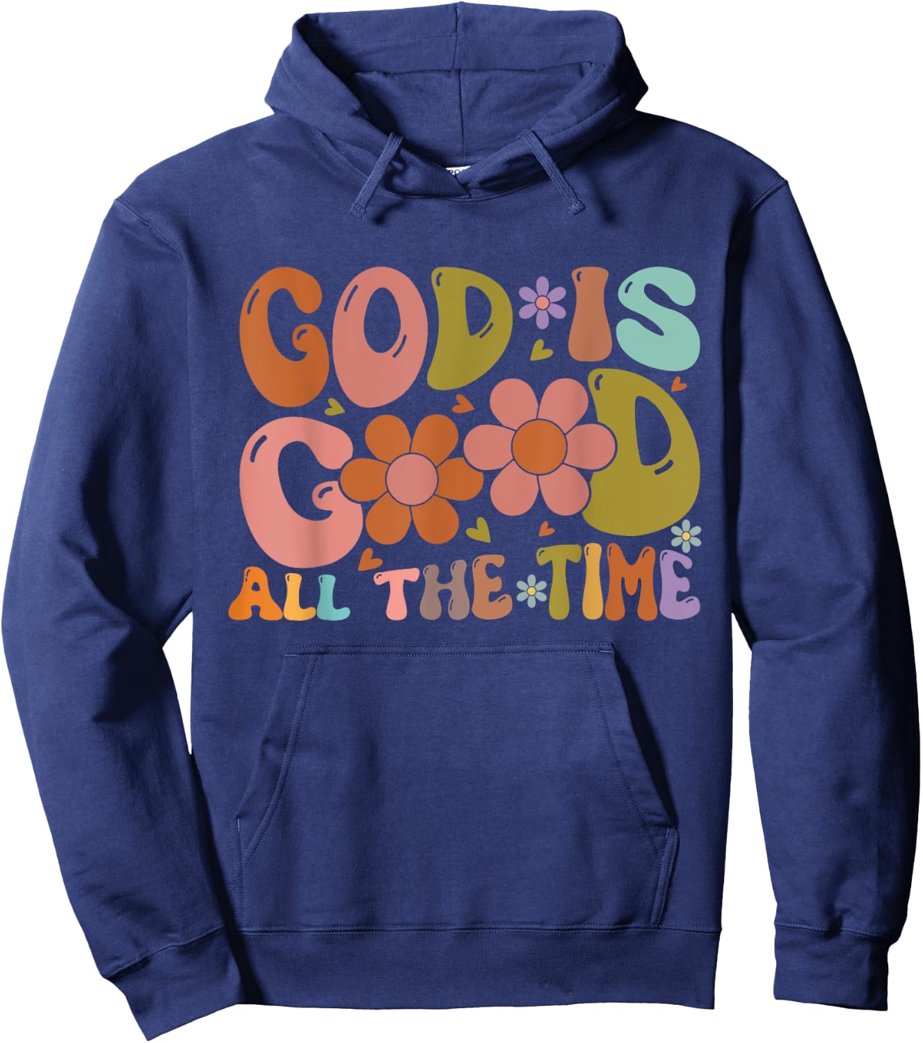 Christian Worship Preachers Gifts God Is Good All The Time Hoodie - Hoodie | Navy