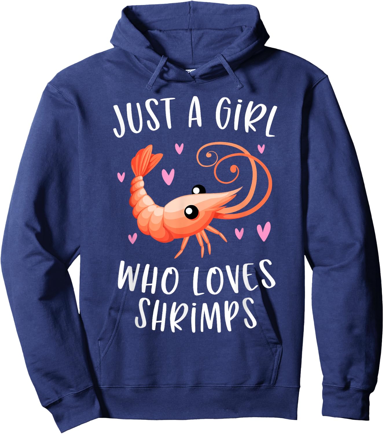 Just A Girl Who Loves Shrimps Cute Shrimp Lover Hoodie - Hoodie | Navy