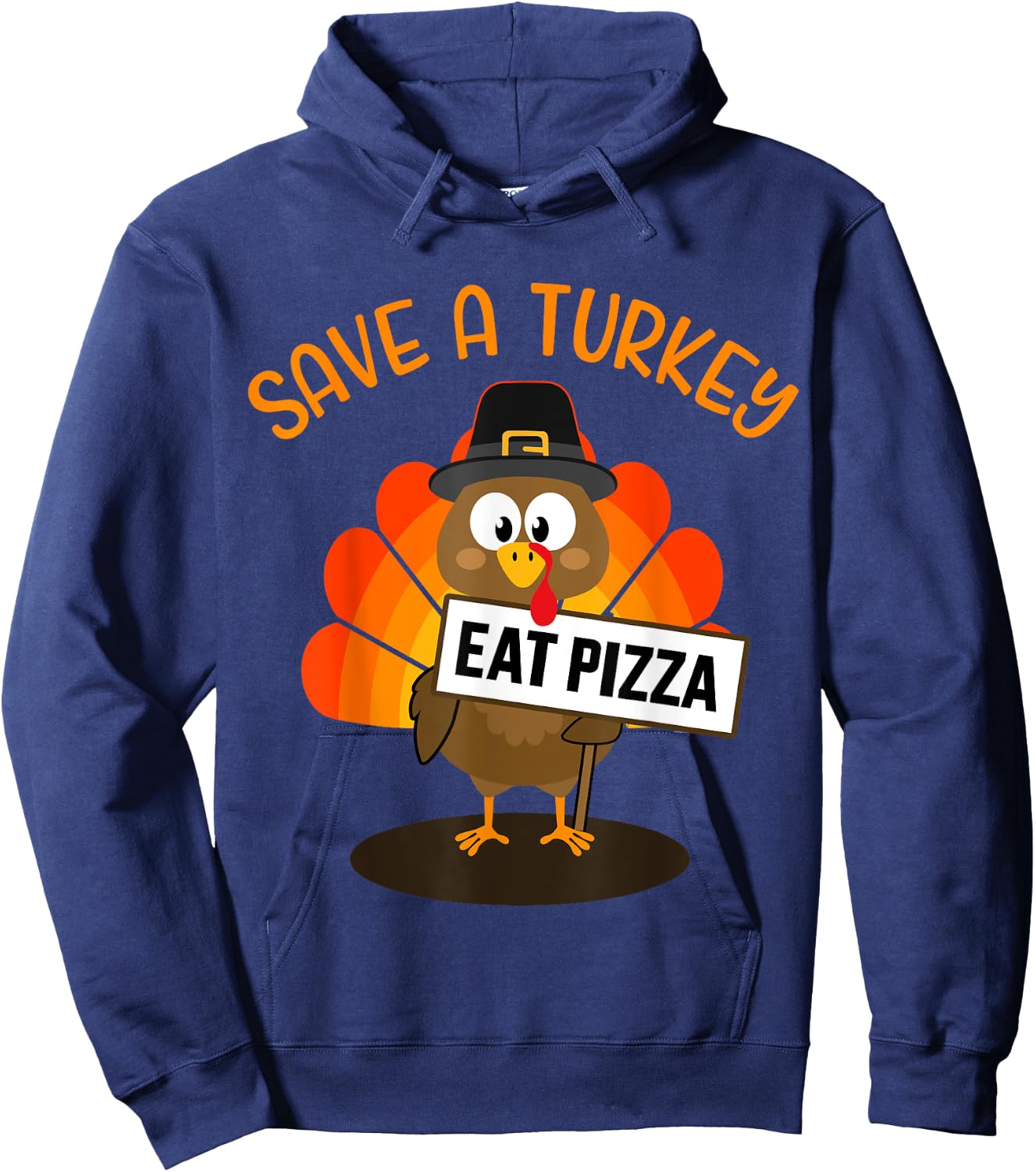 Vegan or vegetarian thanksgiving save a turkey eat pizza Hoodie - Hoodie | Navy