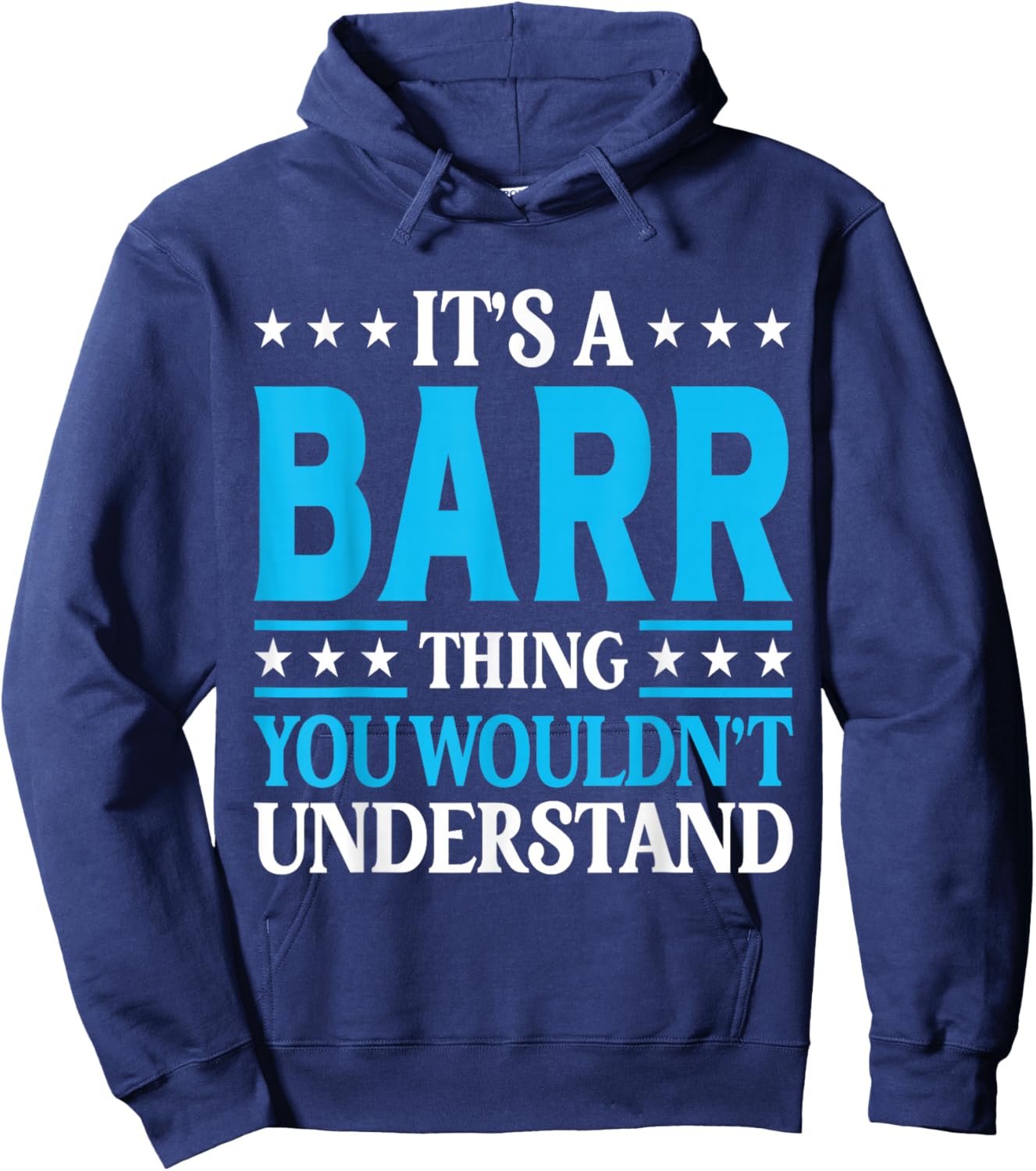 It's A Barr Thing Surname Funny Family Last Name Barr Hoodie - Hoodie | Navy