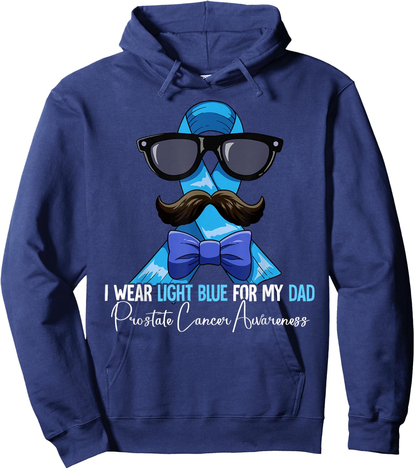 I Wear Light Blue For My Dad Prostate Cancer Awareness Hoodie - Hoodie | Navy