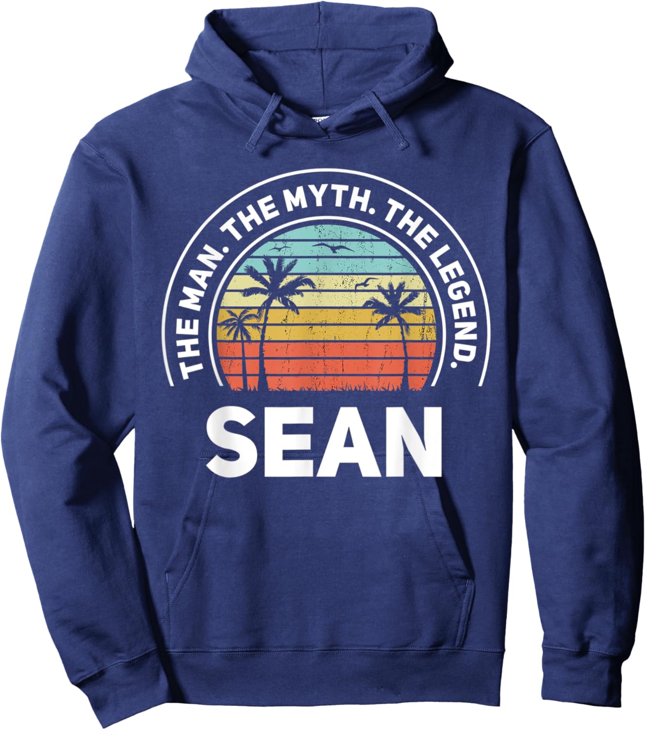 The Name Is Sean The Man The Myth And The Legend Hoodie - Hoodie | Navy