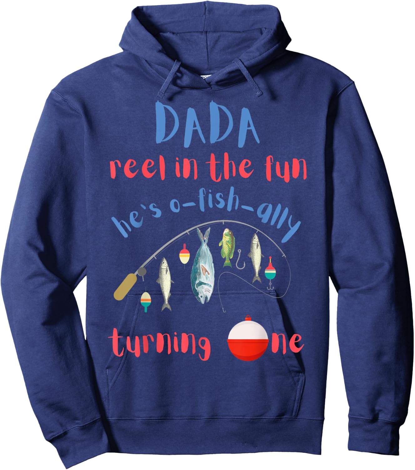 Dada Dad Fishing First Birthday O-fish-ally One 1st Bday Hoodie - Hoodie | Navy
