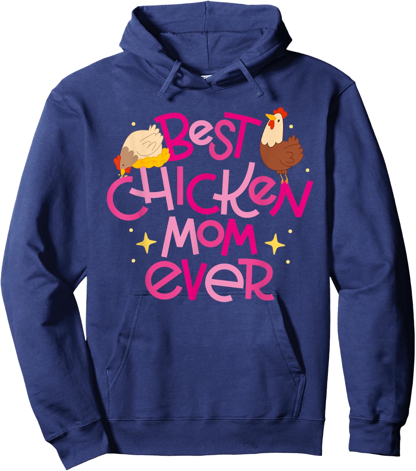 Best Chicken Mom Ever Hoodie - Hoodie | Navy