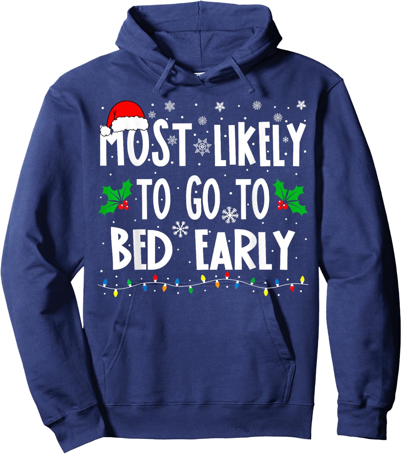Most Likely To Go To Bed Early Family Matching Christmas Hoodie - Hoodie | Navy
