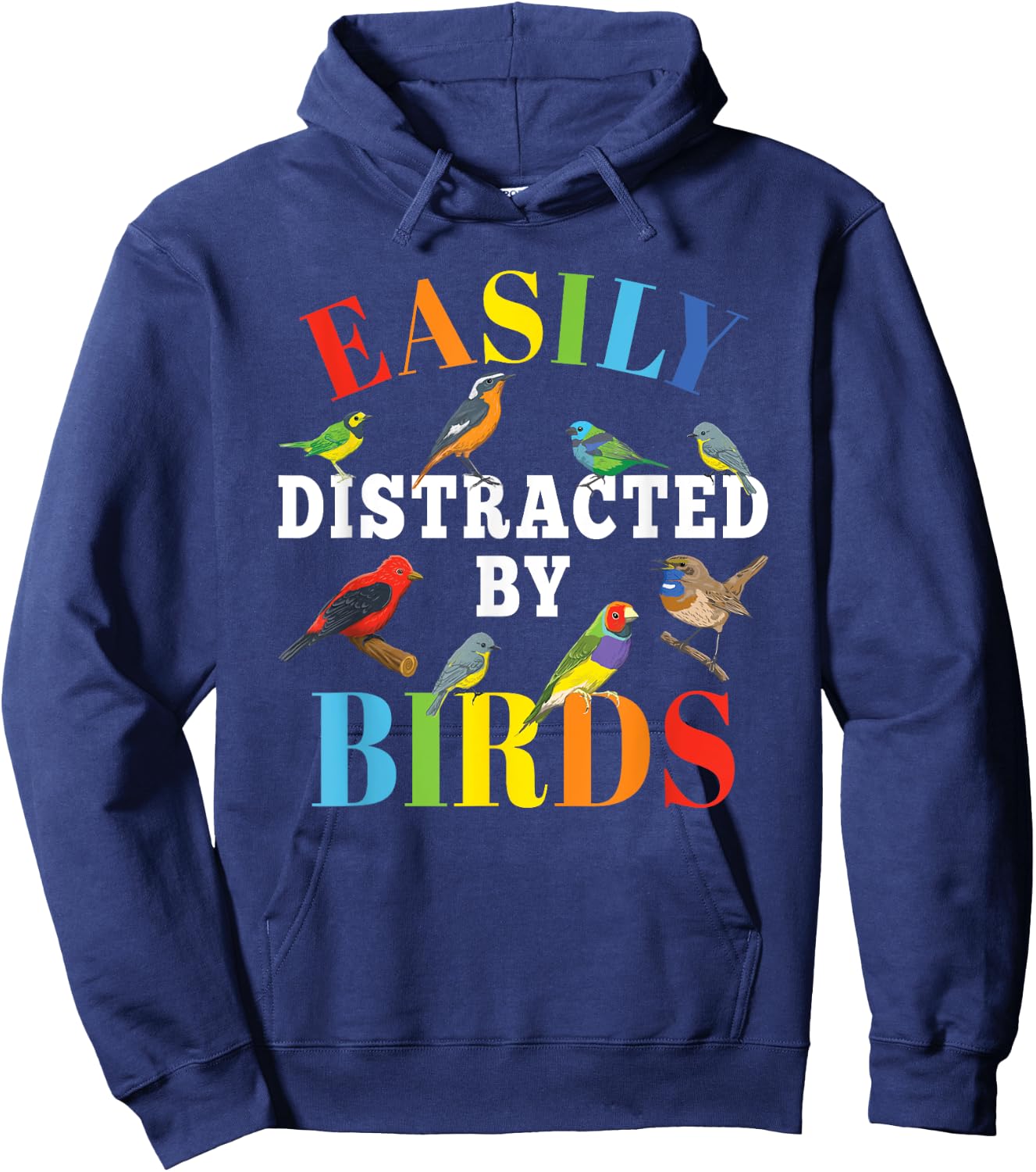 Easily Distracted By Birds Funny Bird Lover Men Women Kids Hoodie - Hoodie | Navy