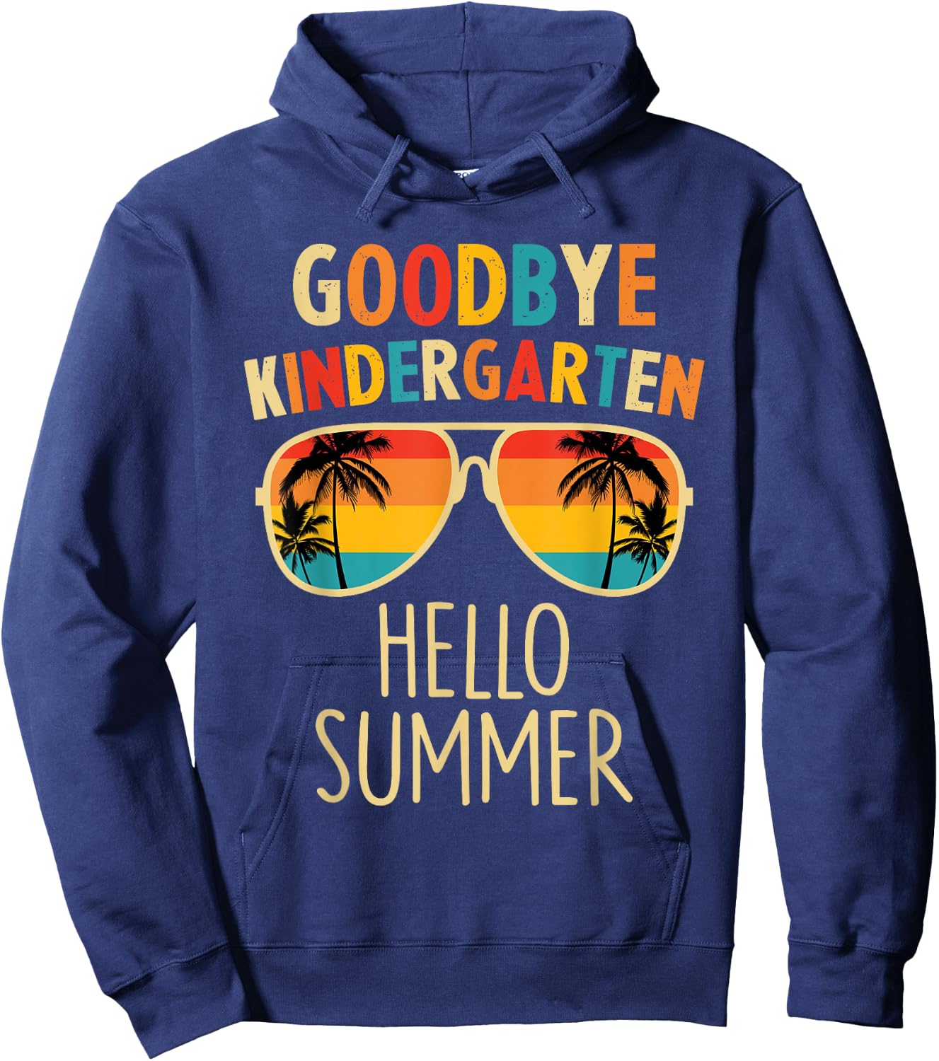 Goodbye Kindergarten Hello Summer Last Day Graduation Boys Hoodie - Hoodie | Navy